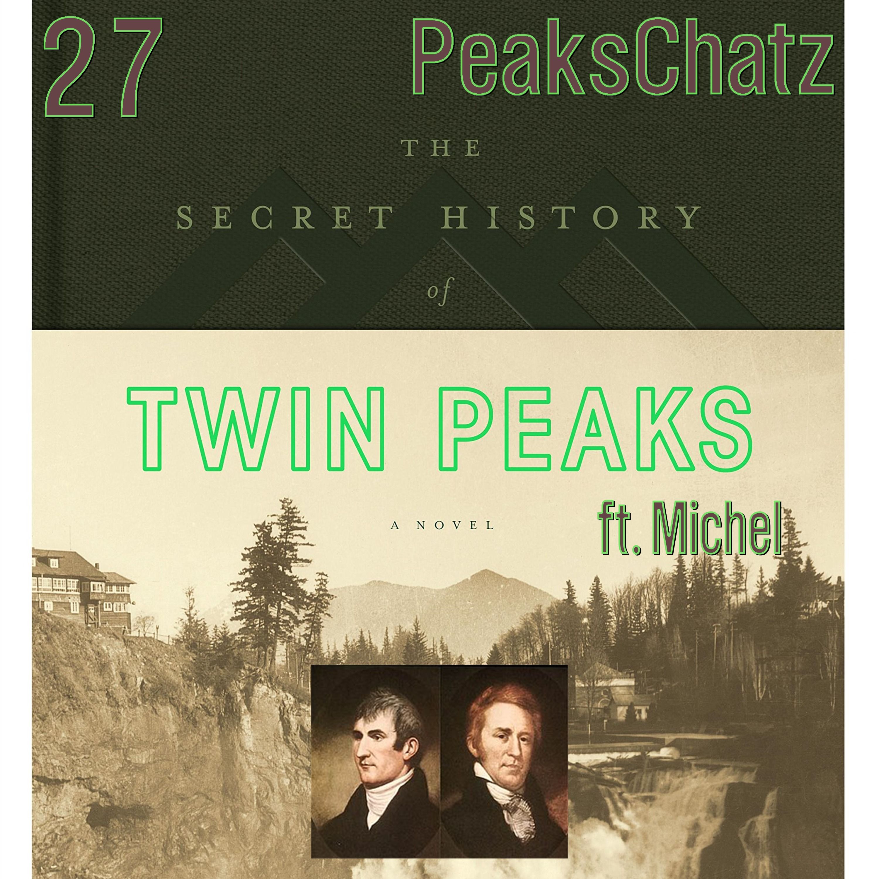 The Secret History of Twin Peaks ft. Michel from Fullmetal Analysts | PeaksChatz 27