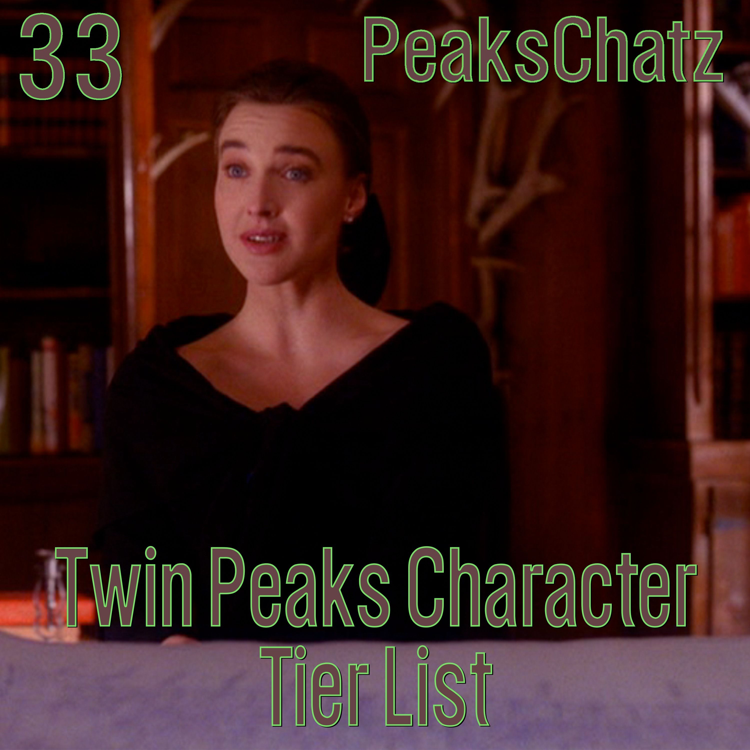 Twin Peaks Character Tier List | PeaksChatz 33