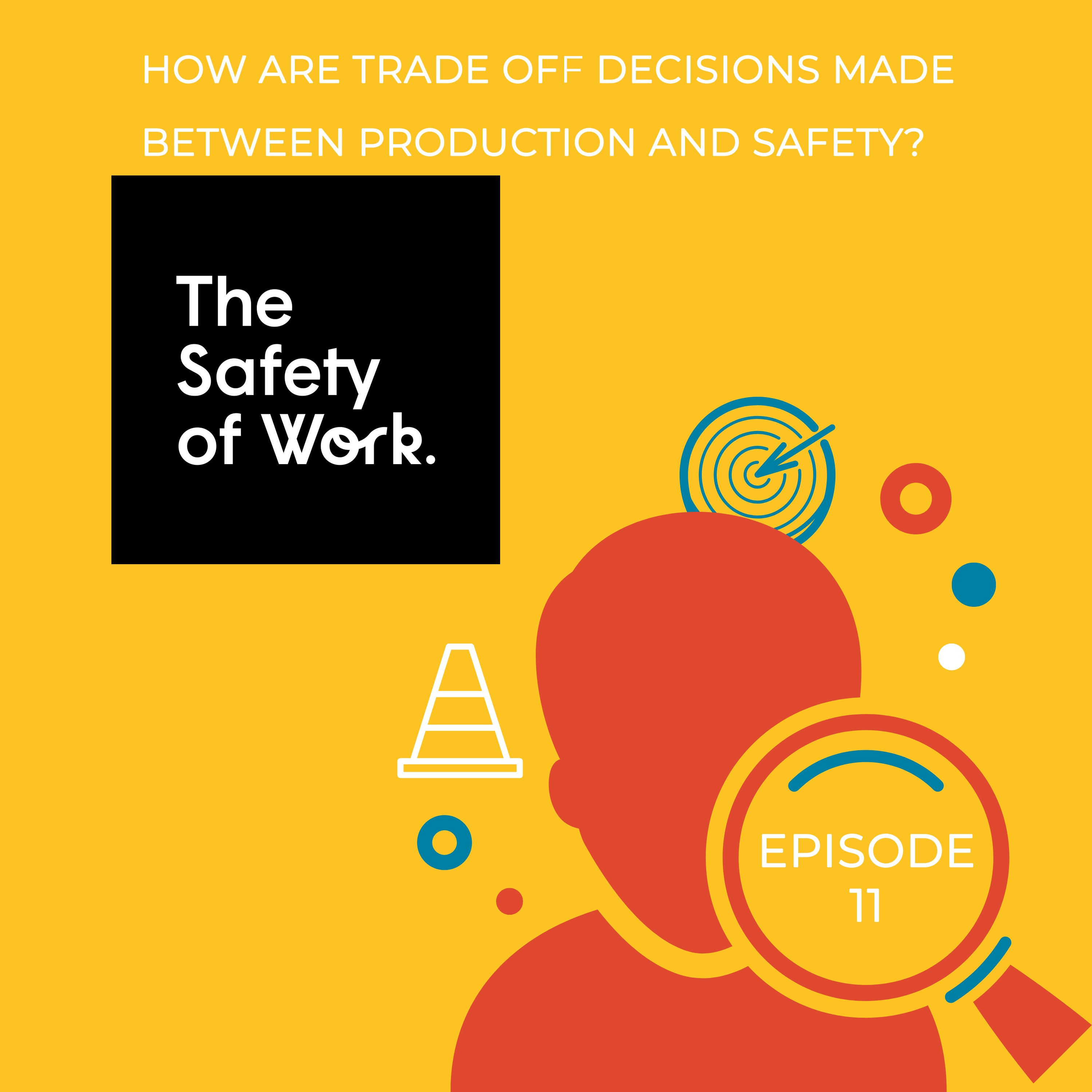 The Safety of Work