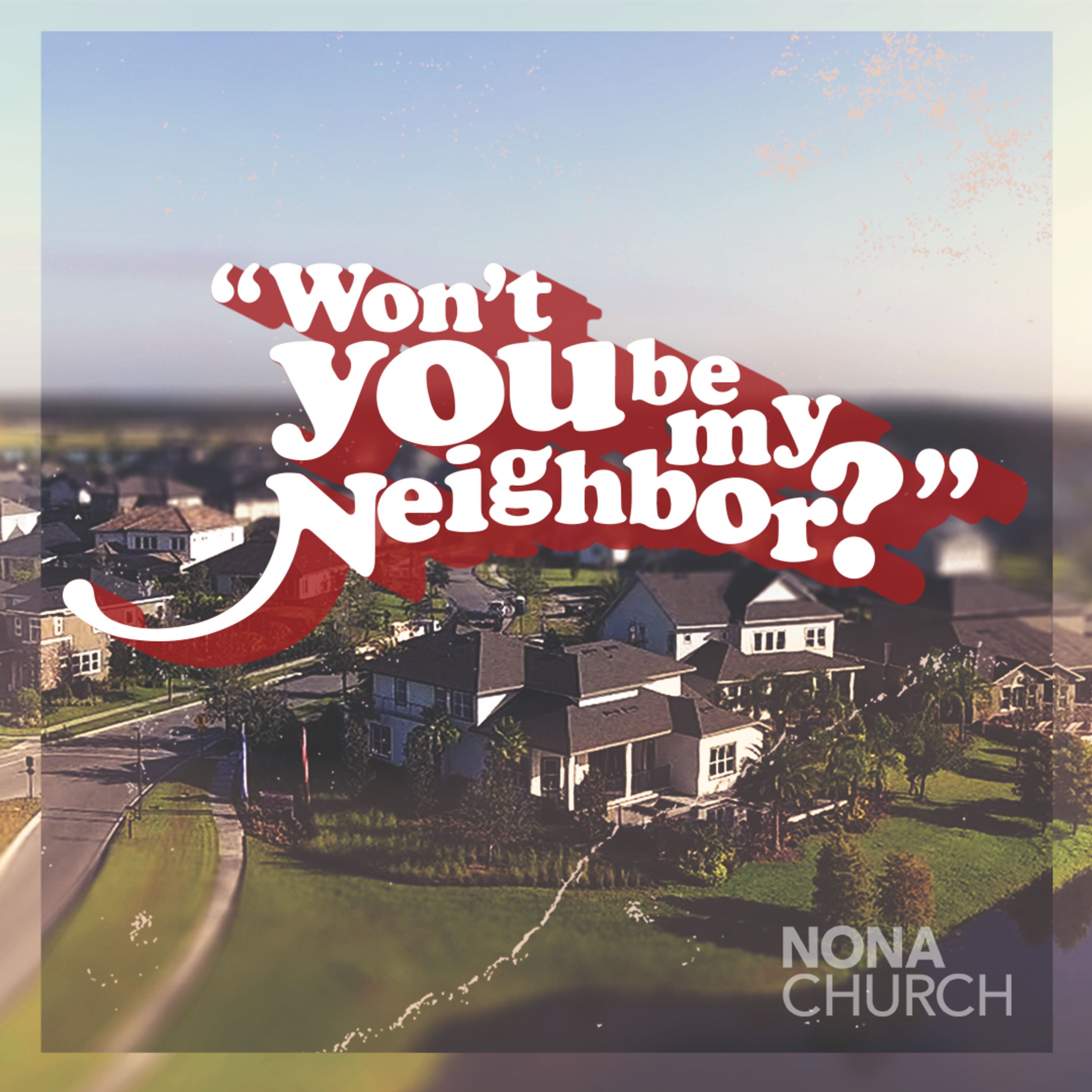 Won't You Be My Neighbor? Part 2