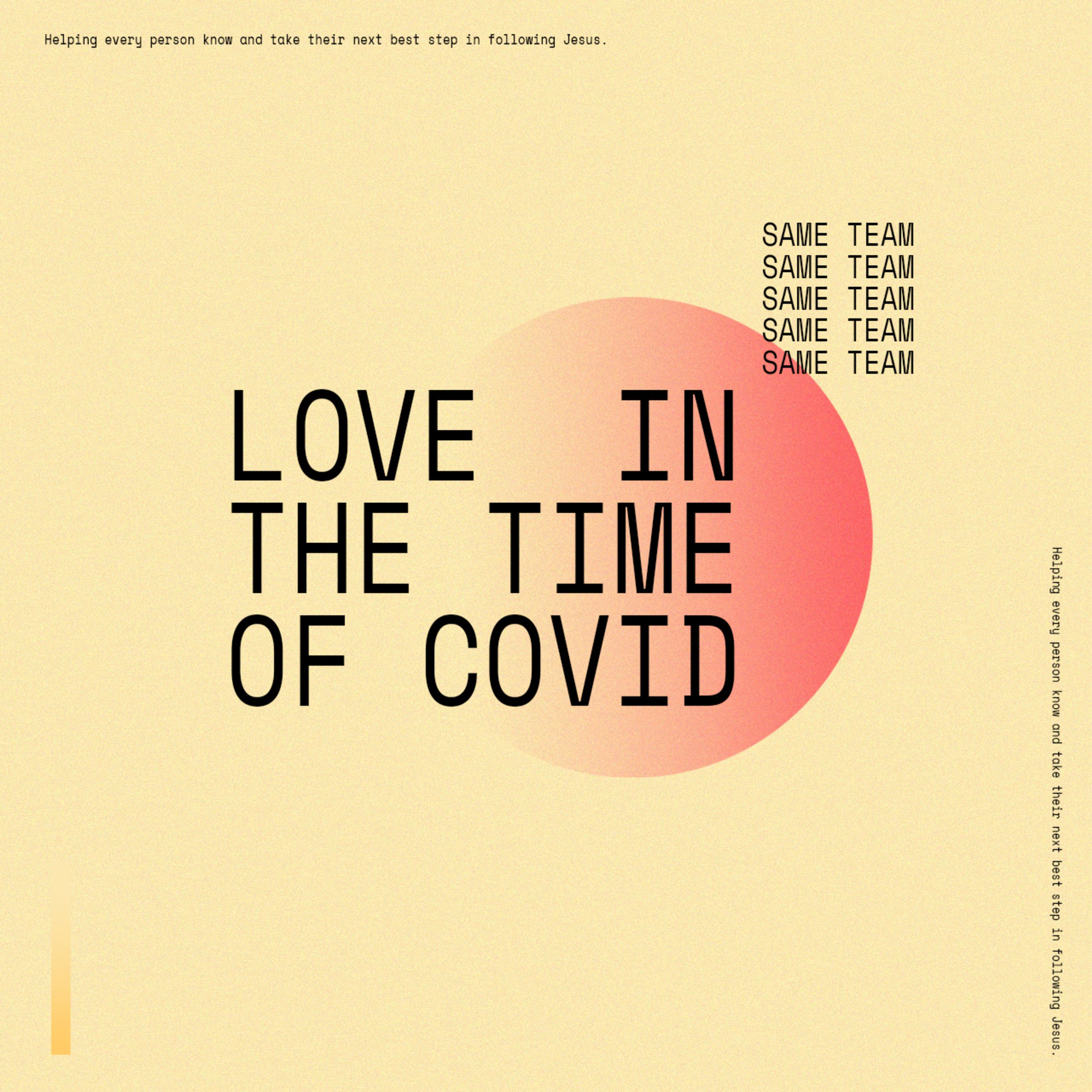 Love In The Time of COVID