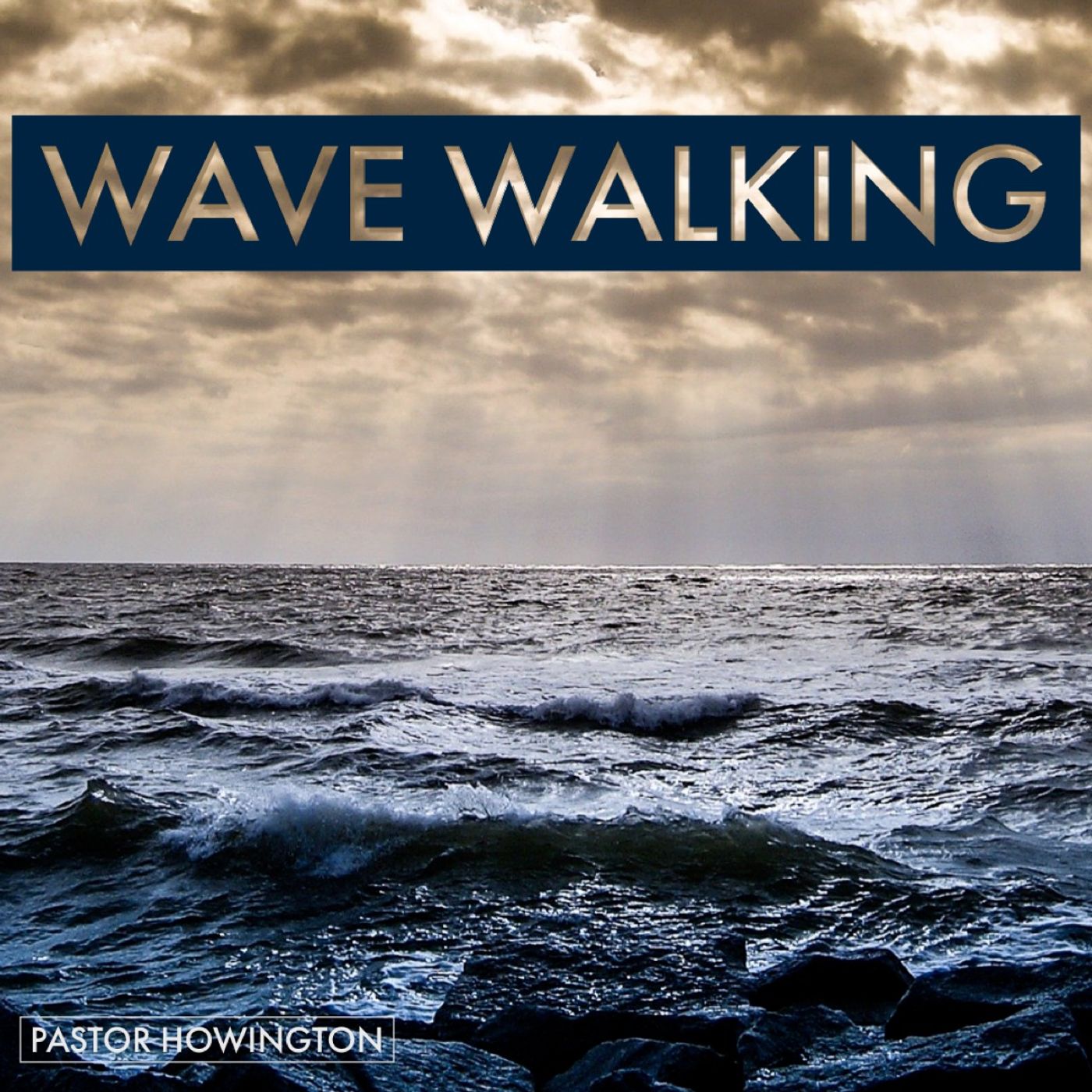Wave Walking