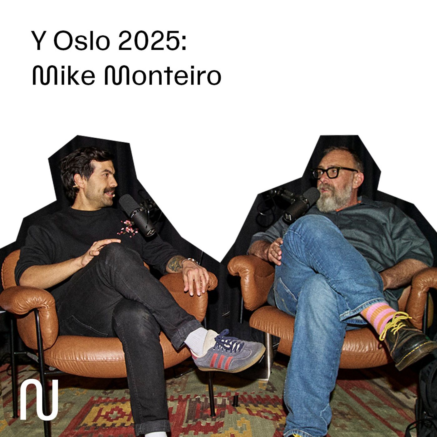 Y 2025: Mike Monteiro Y 2025: Mike Monteiro