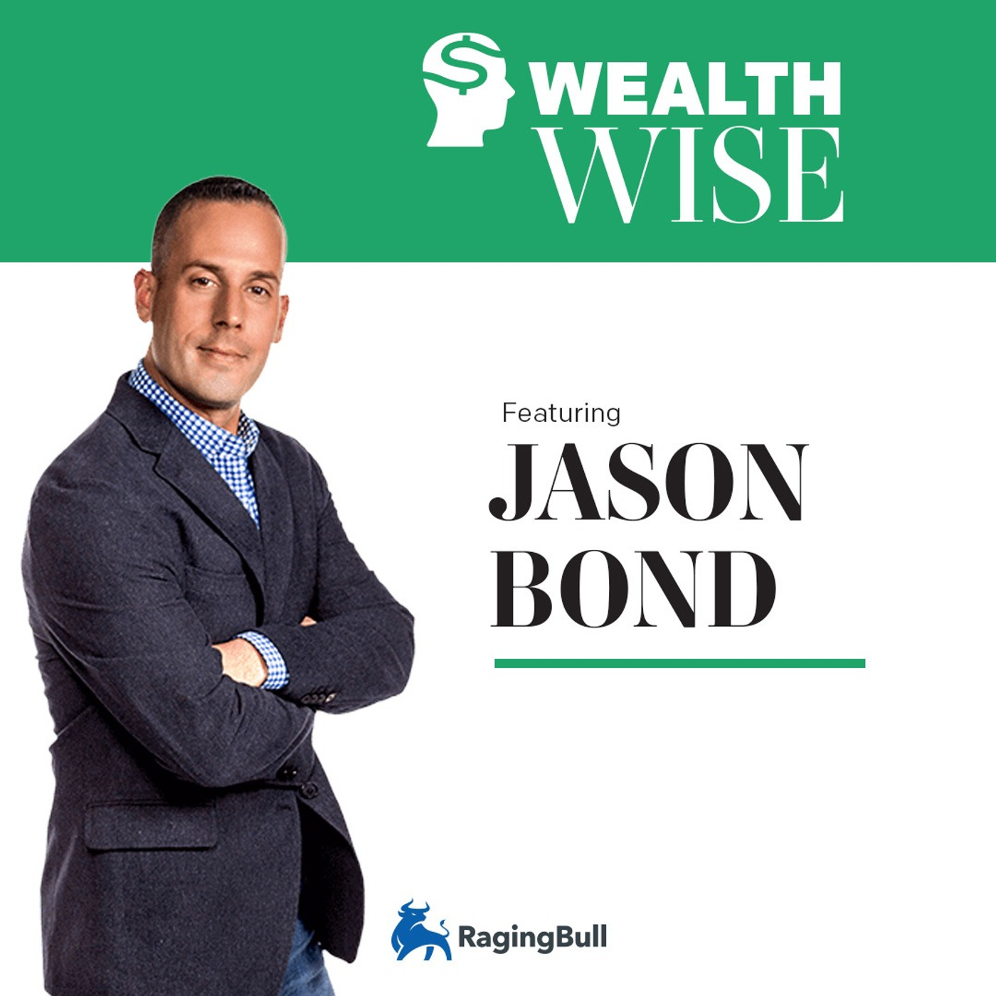 From $250,000 of Debt to a Multi-Million Dollar Net Worth with Jason Bond