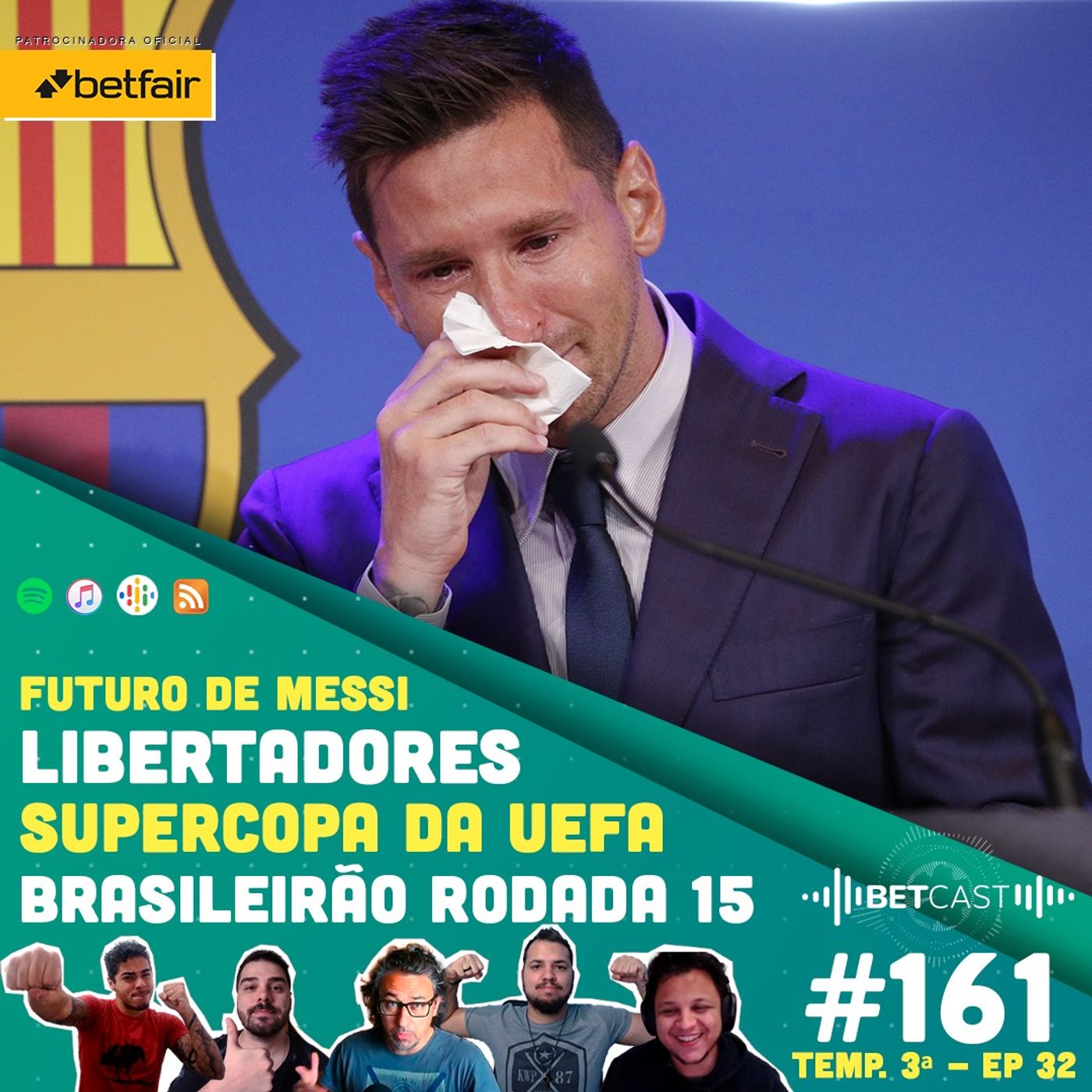 Betcast 161 - A saída de Messi e Viradas no Brasileirão
