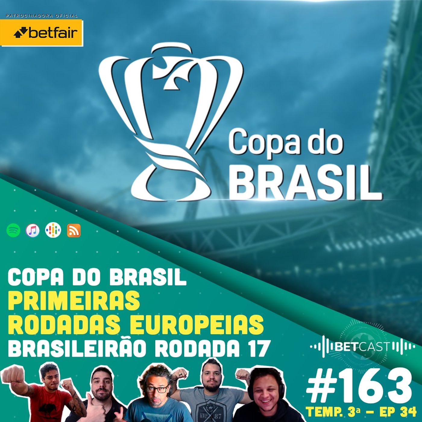 Betcast 163 - Quartas de Final da Copa do Brasil