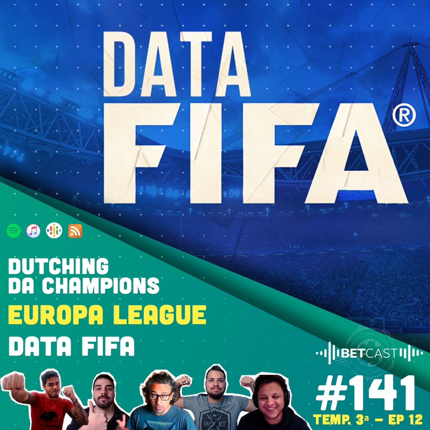 Betcast 141 - A data FIFA chegou
