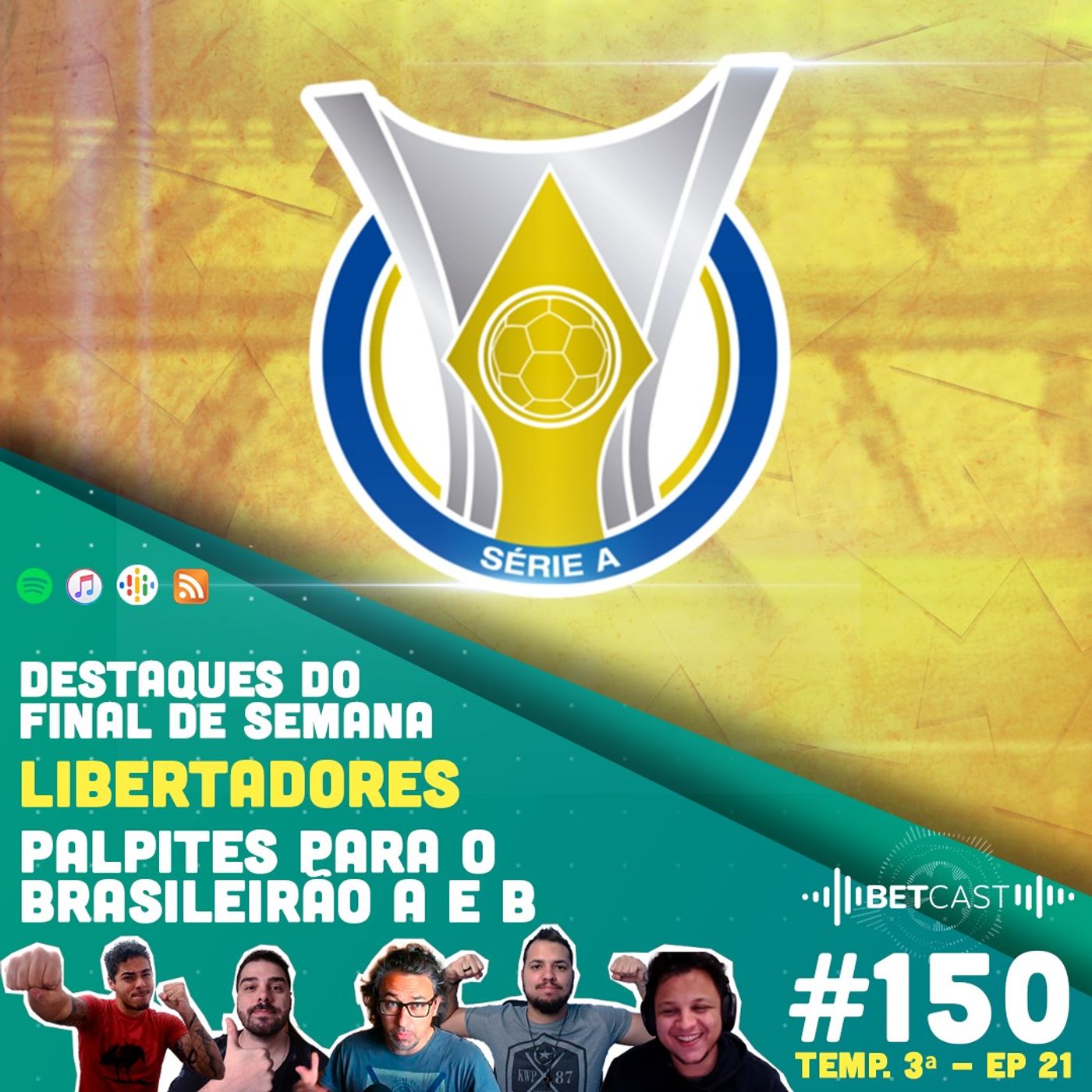 Betcast 150 - O Brasileirão vai começar!