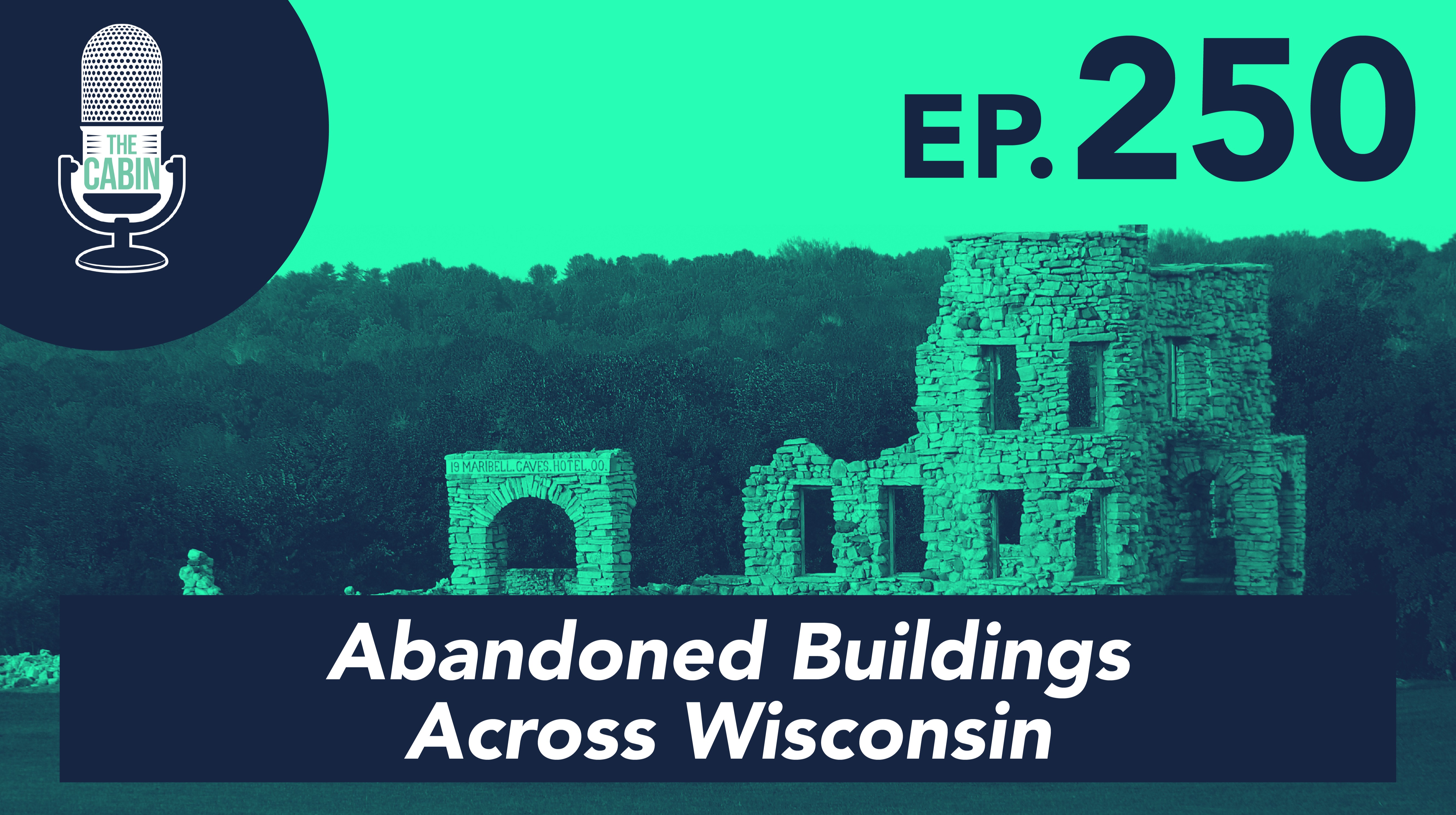 Abandoned Buildings Across Wisconsin