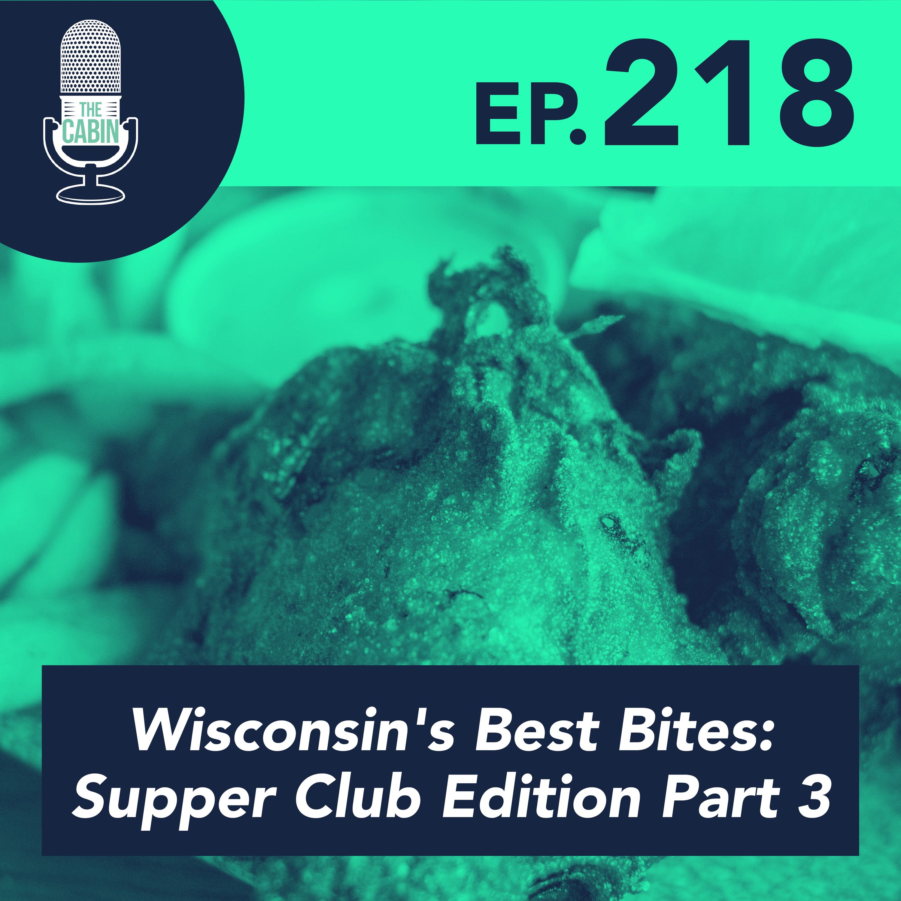 Wisconsin's Best Bites: Supper Club Edition Part 3 (ft. Ron Faiola)