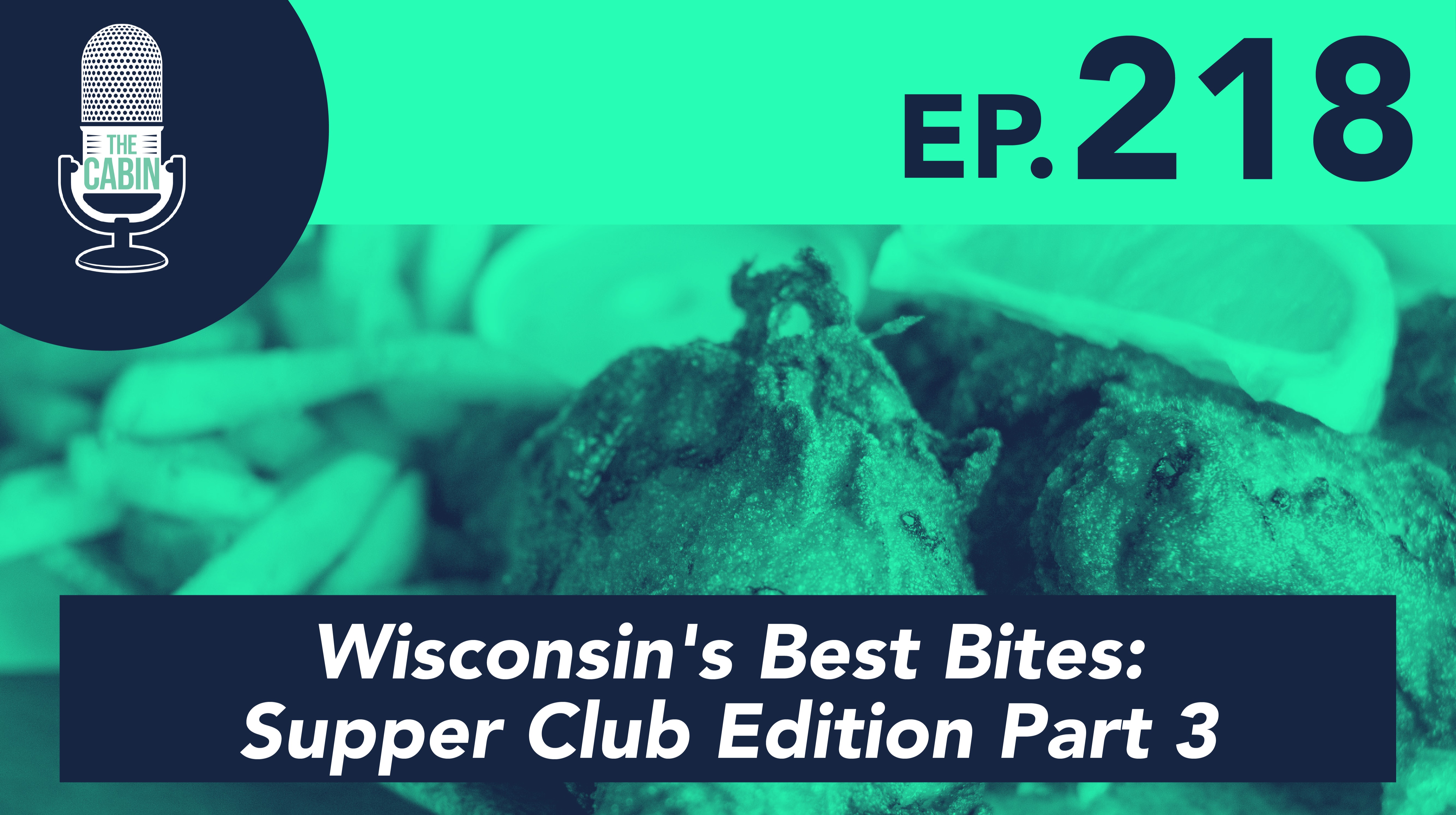 Wisconsin's Best Bites: Supper Club Edition Part 3 (ft. Ron Faiola)