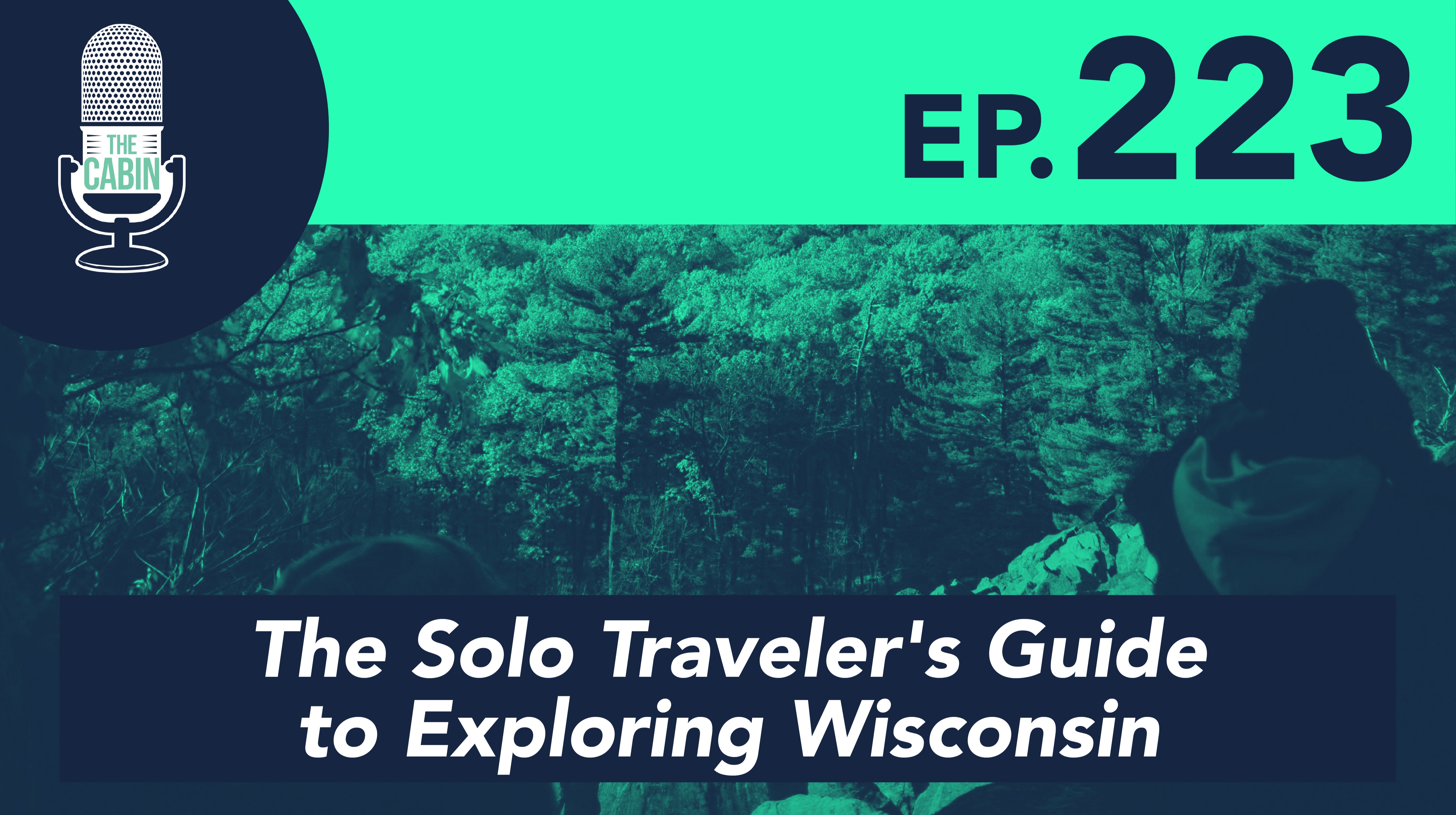 The Solo Traveler's Guide to Exploring Wisconsin