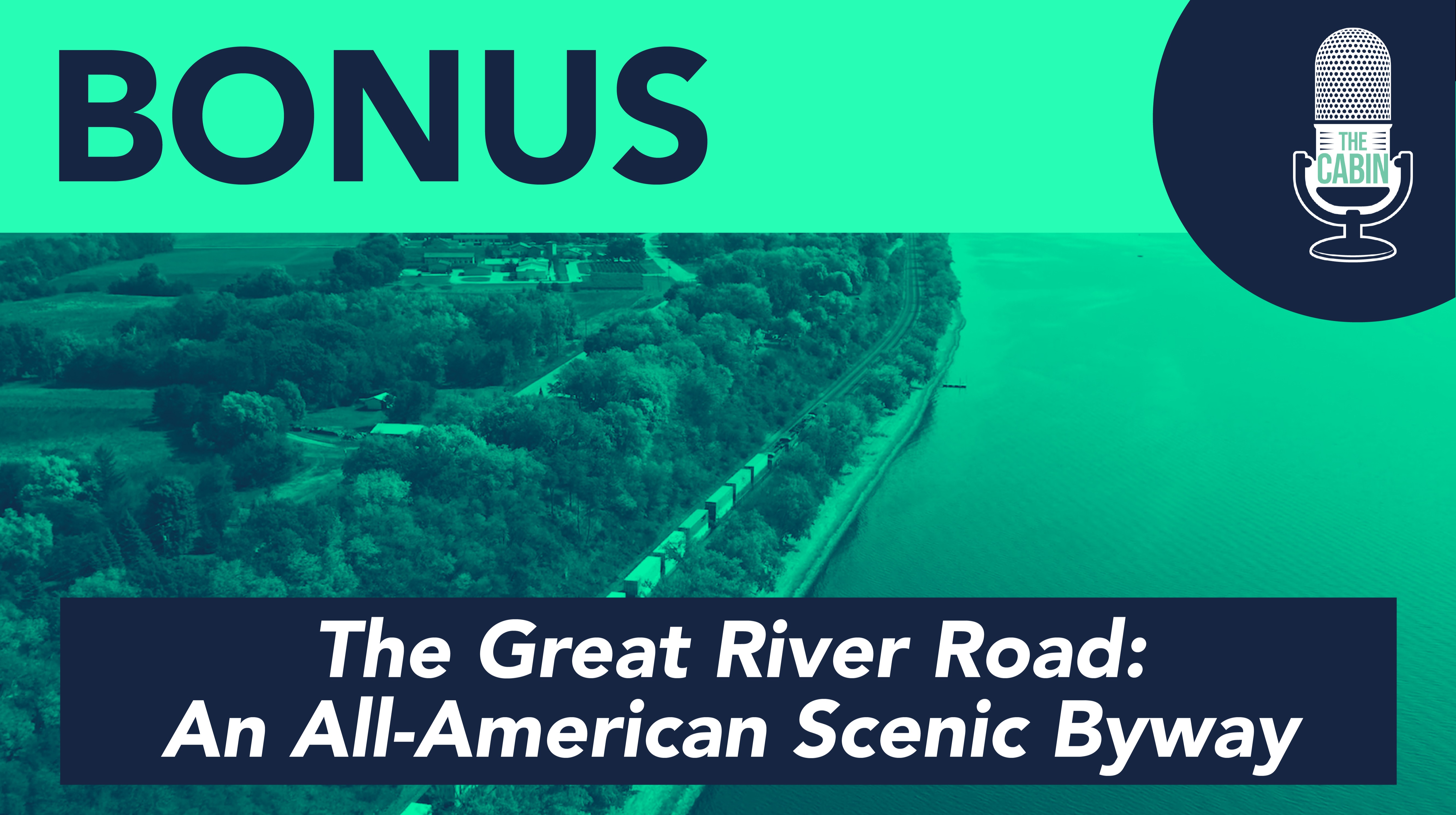 BONUS: The Great River Road: An All-American Scenic Byway