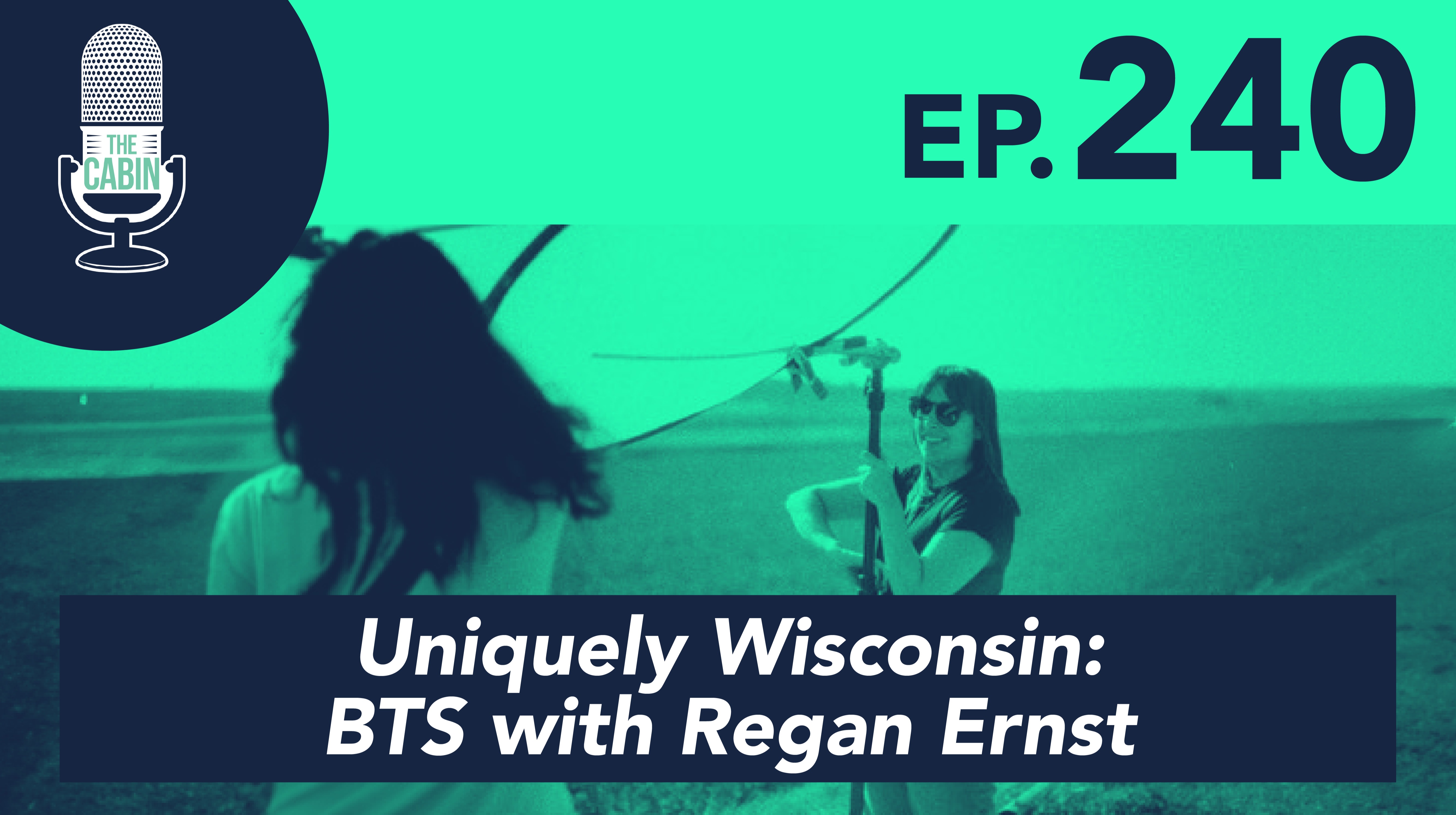 Uniquely Wisconsin: Behind the Scenes with Regan Ernst