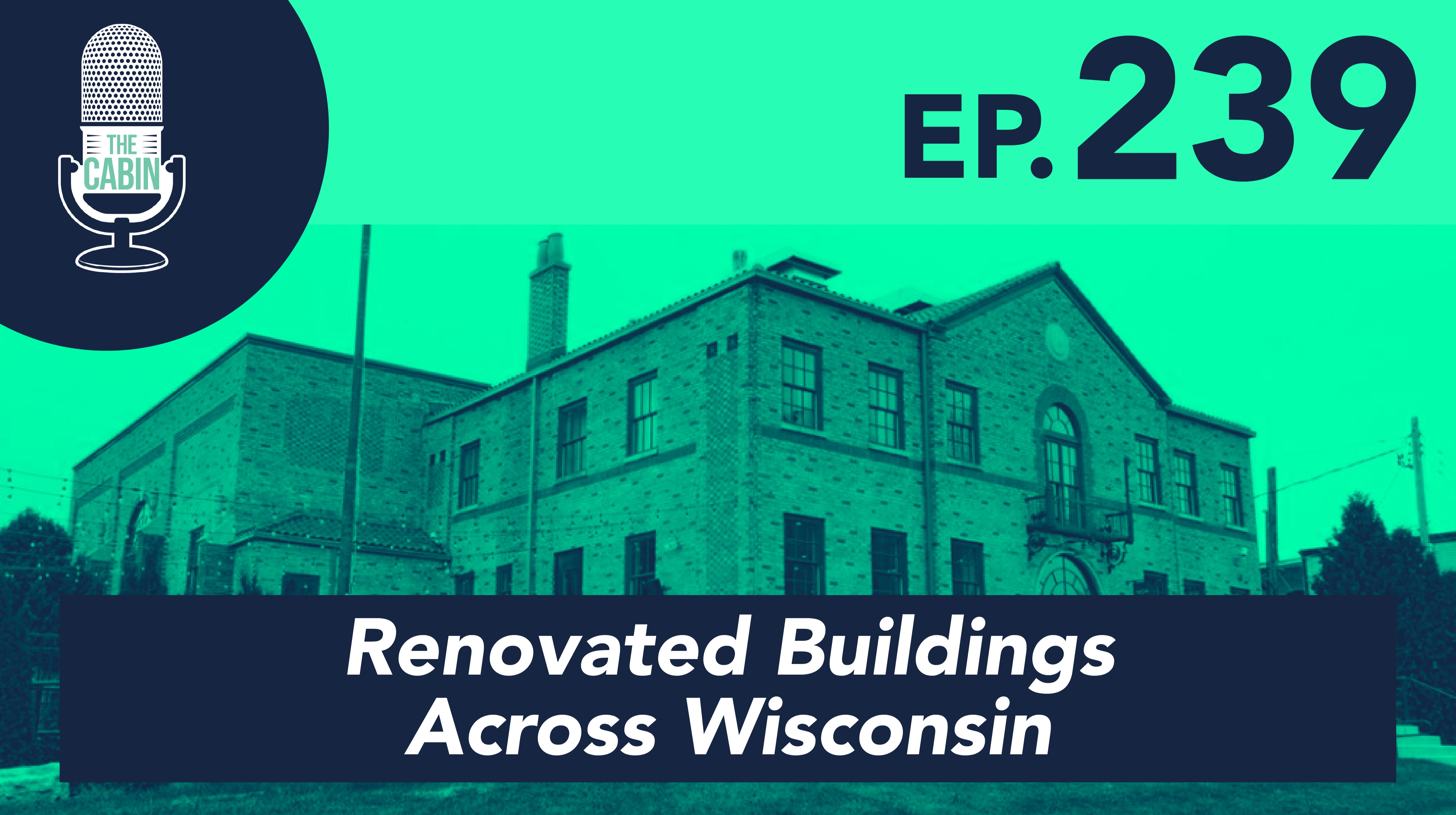 Revived Spaces: Renovated Buildings Across Wisconsin