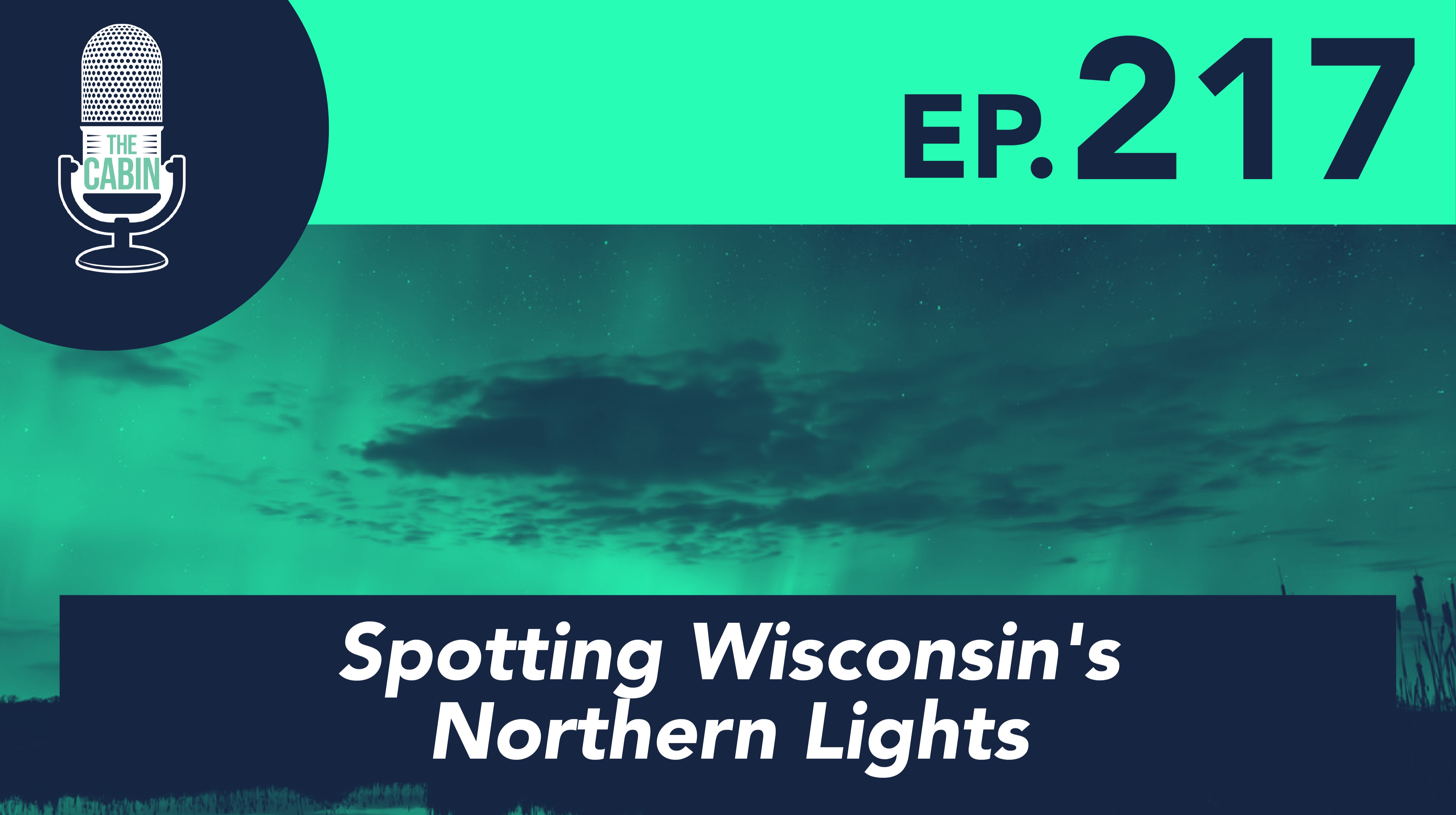 Spotting Wisconsin's Northern Lights (ft. Sam Warfel)
