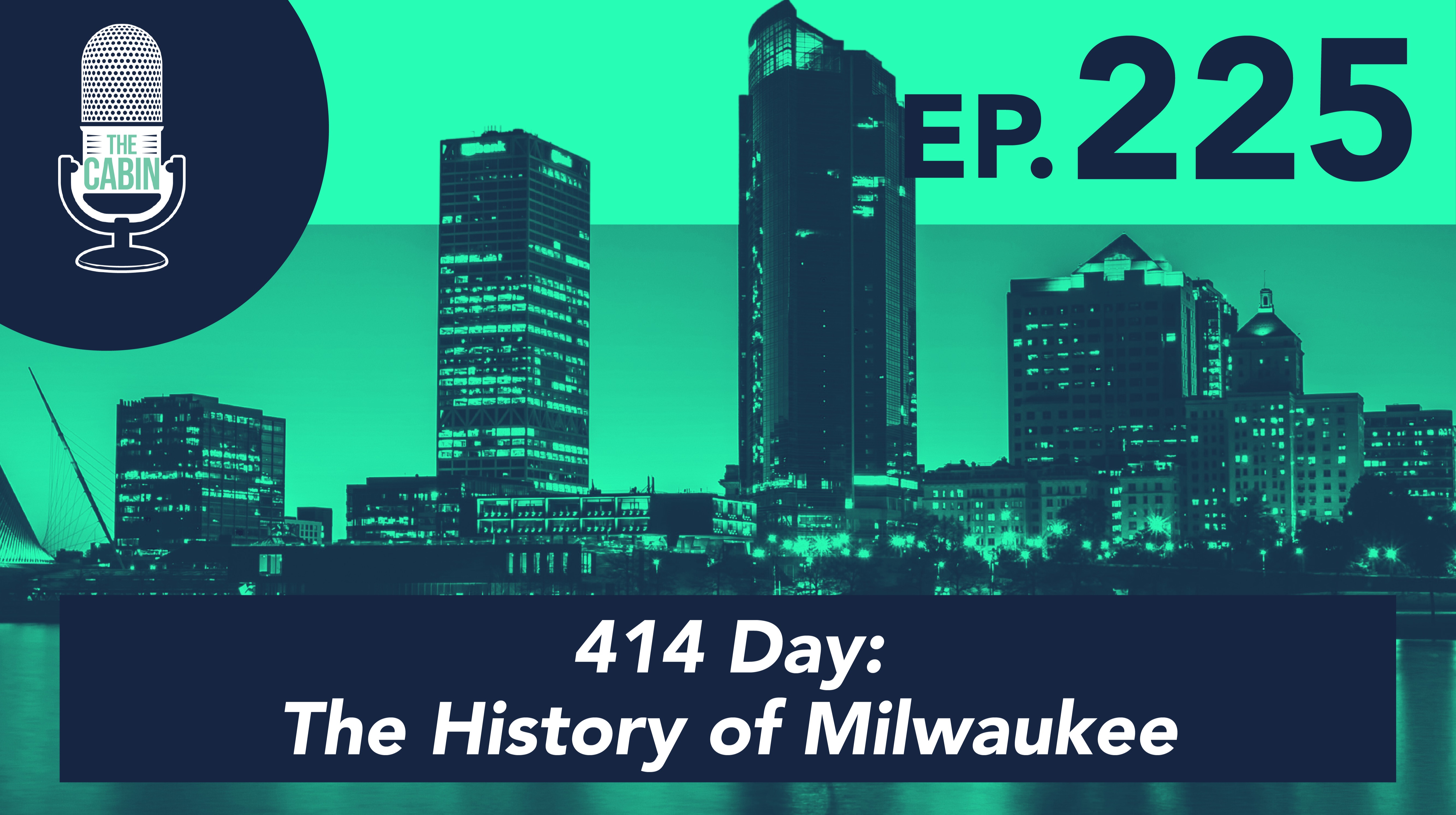 414 Day: The History of Milwaukee