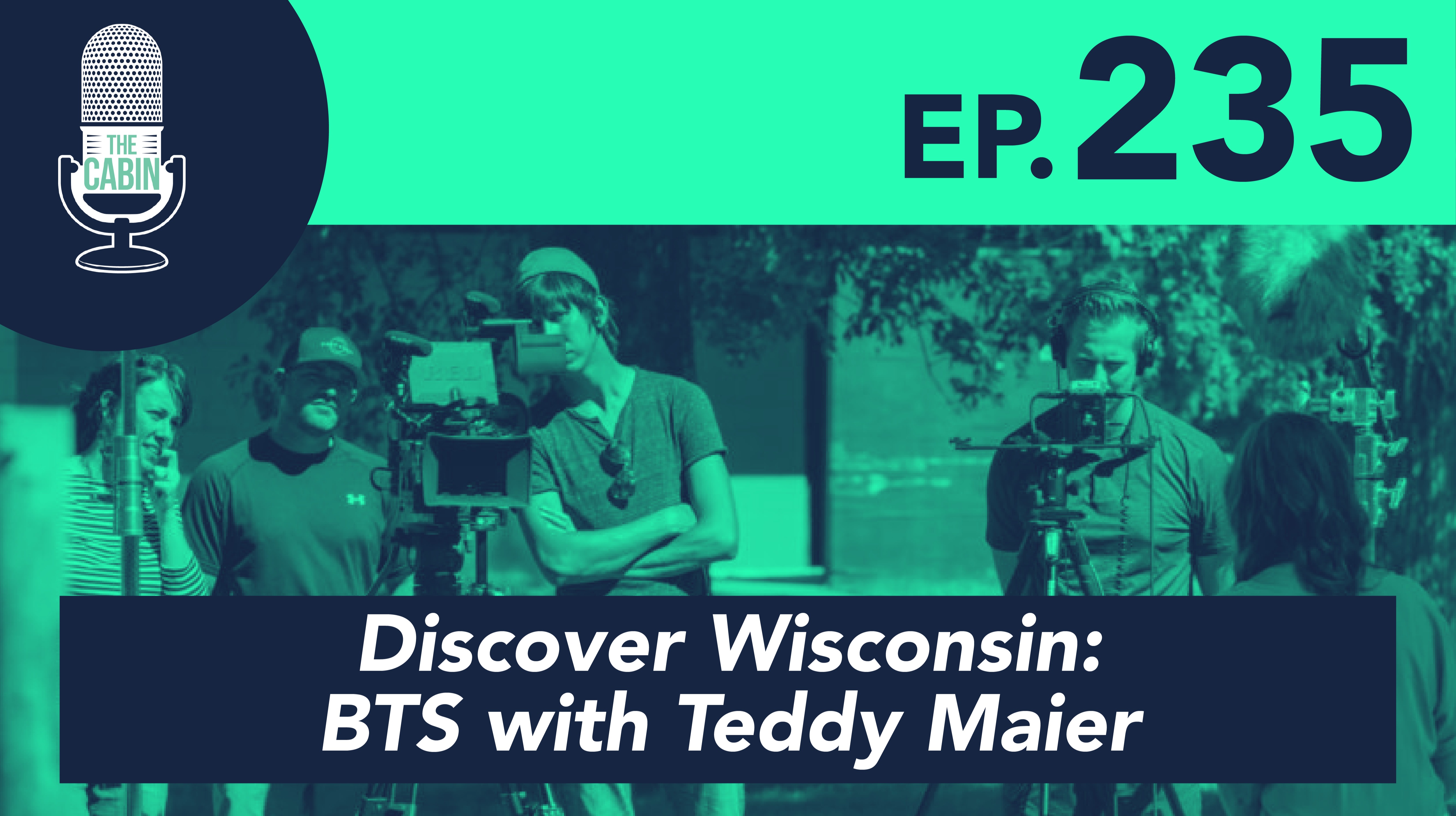 Discover Wisconsin: Behind The Scenes with Teddy Maier