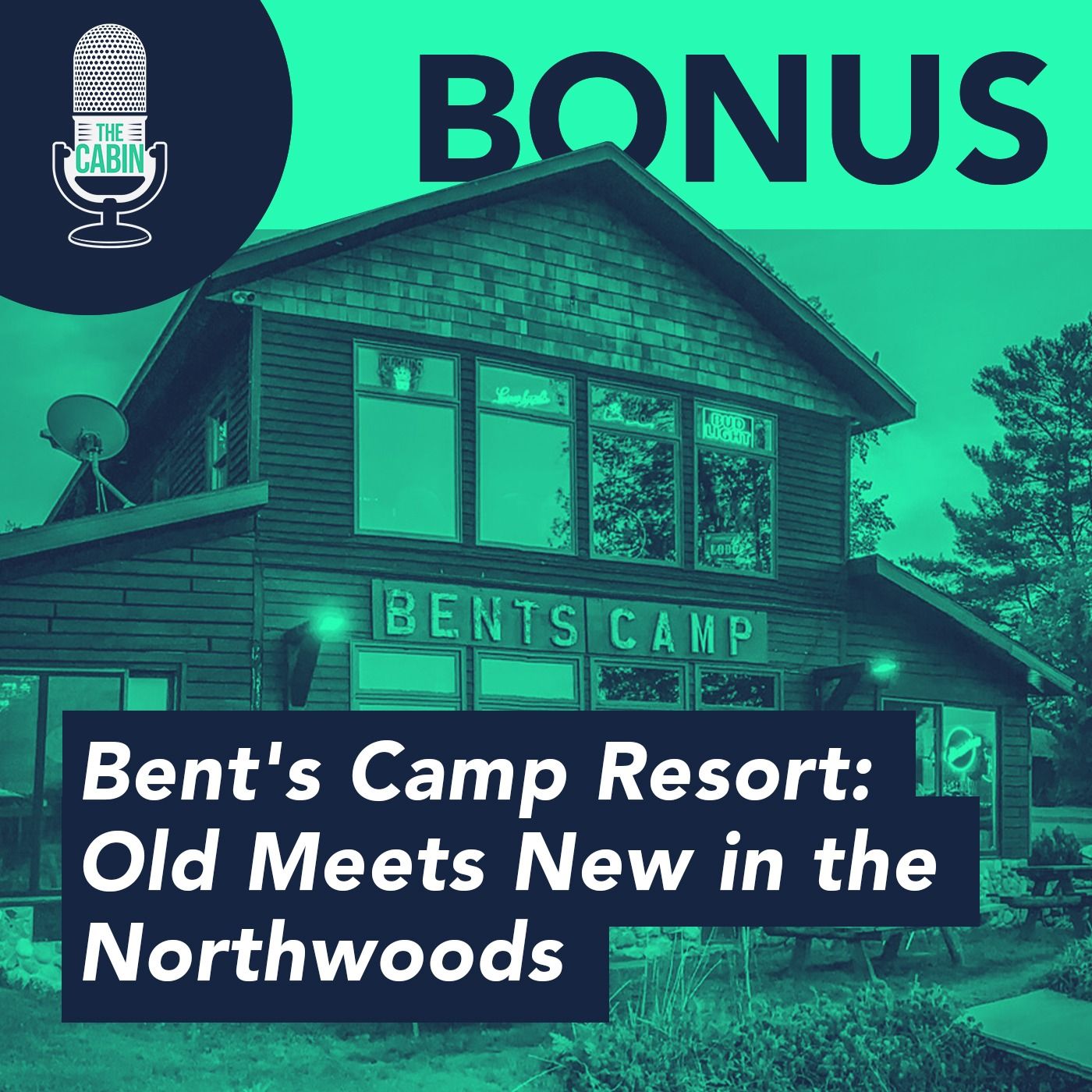 Bent's Camp Resort: Old Meets New in the Northwoods