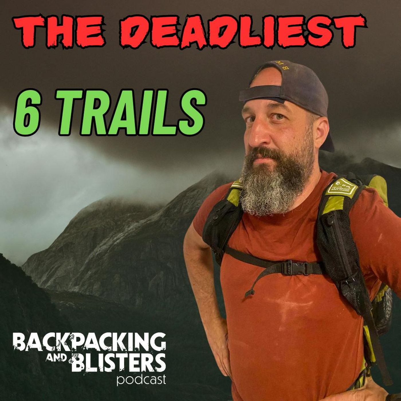 The 6 Deadliest Trails on Earth...and the Cheat Codes to Defeat Them