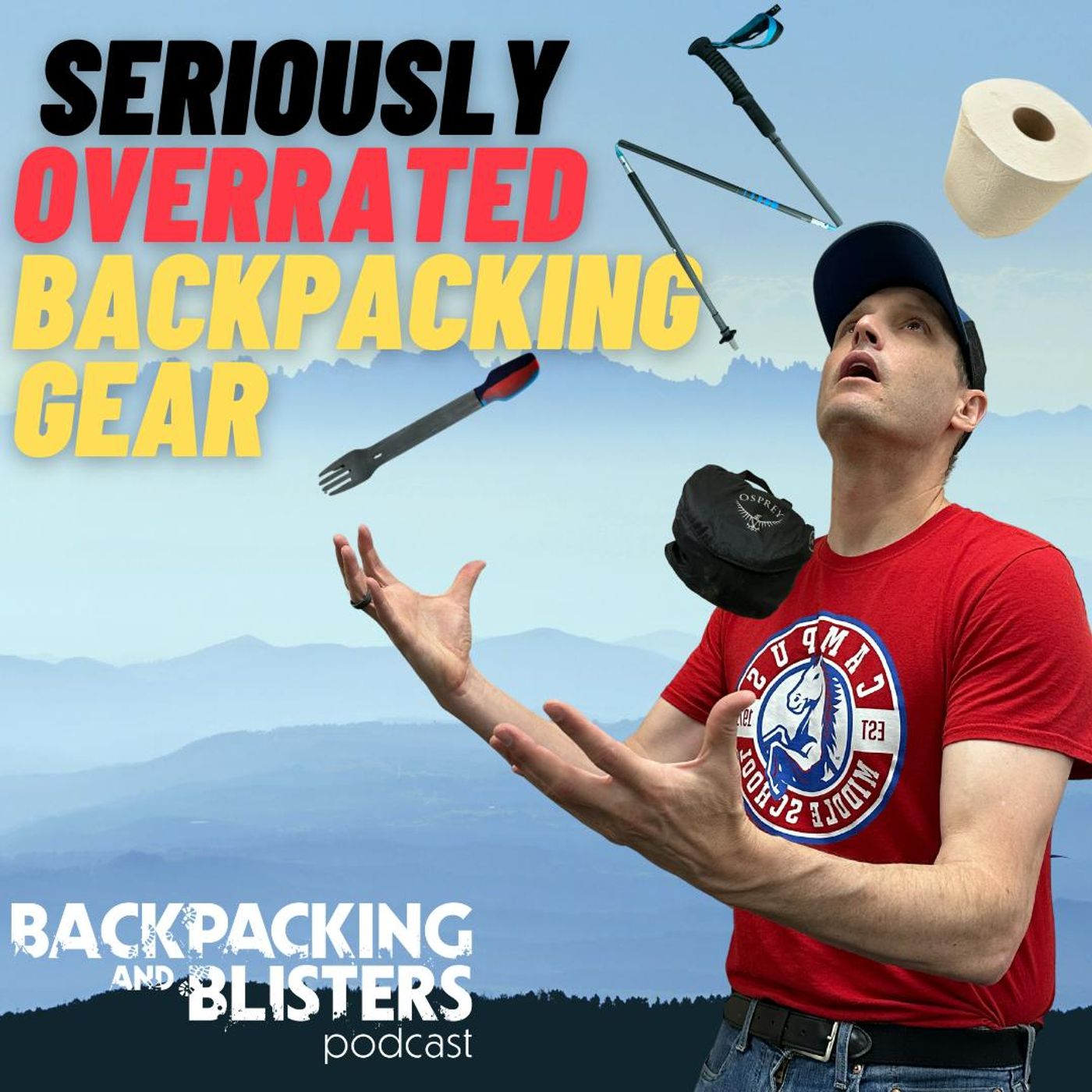 Backpacking & Blisters: A Hiking, Backpacking, and Adventure Show