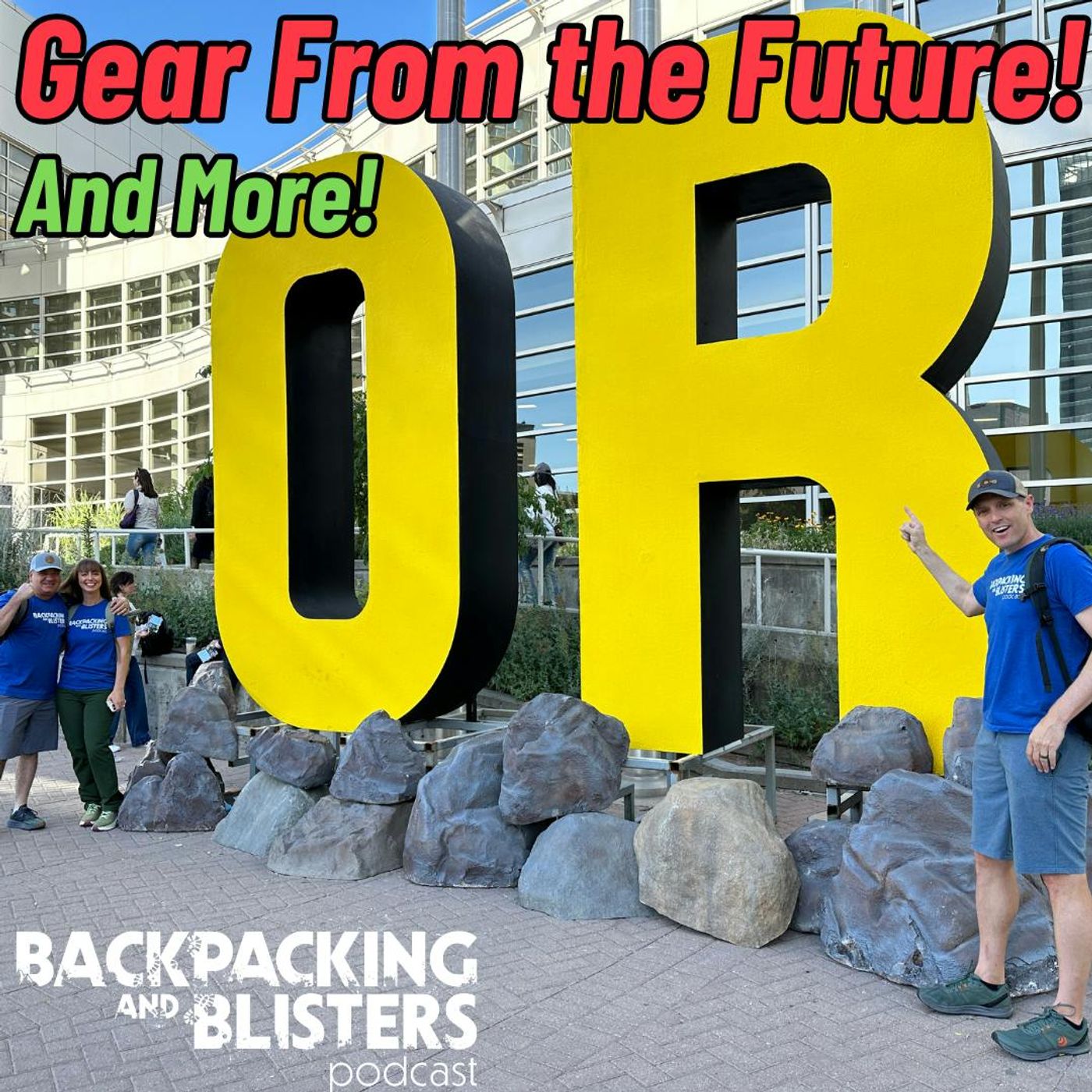 Backpacking & Blisters: A Hiking, Backpacking, and Adventure Show