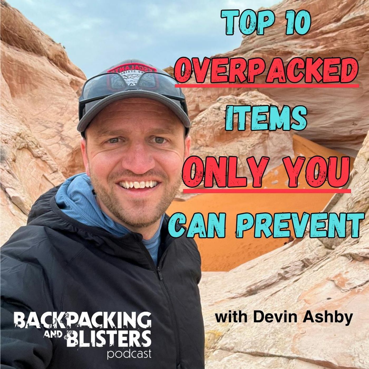 Backpacking & Blisters: A Hiking, Backpacking, and Adventure Show