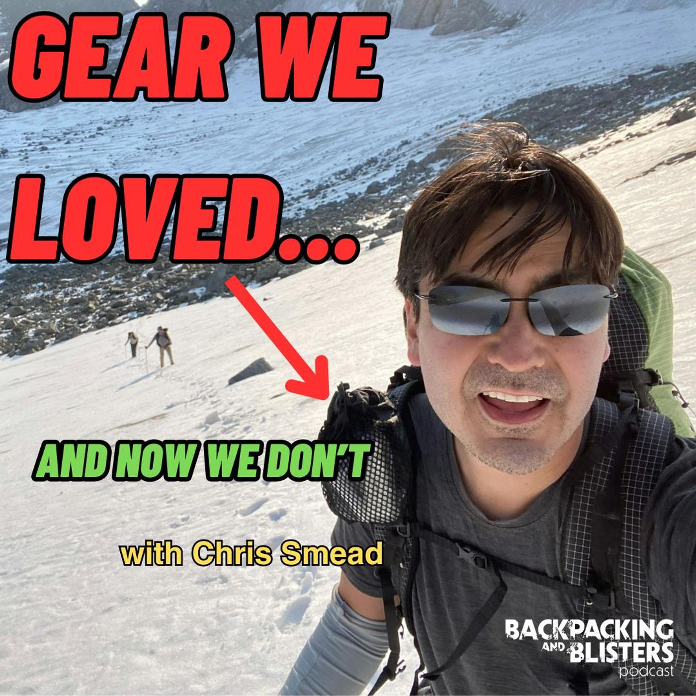 Backpacking & Blisters: A Hiking, Backpacking, and Adventure Show