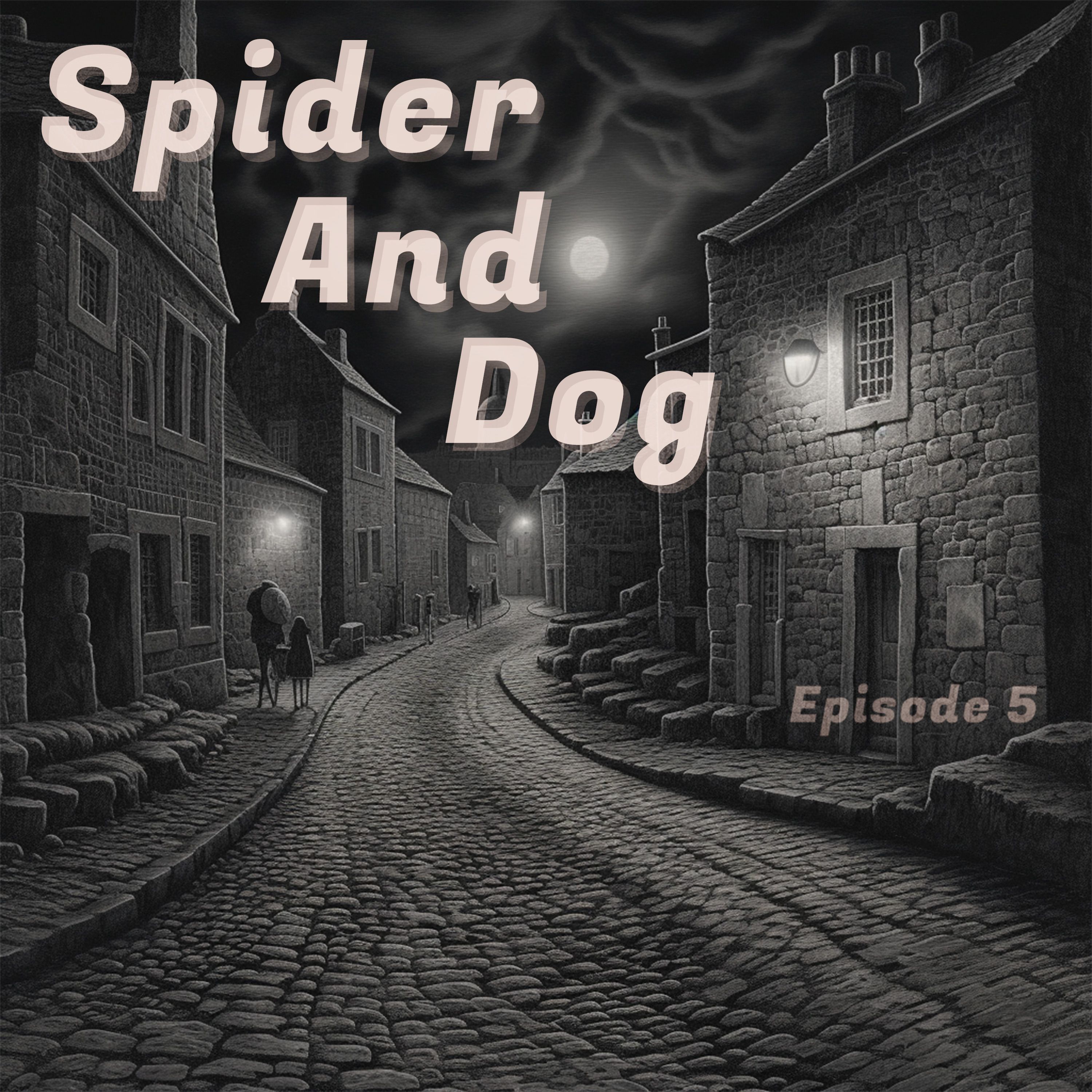 Spider & Dog
