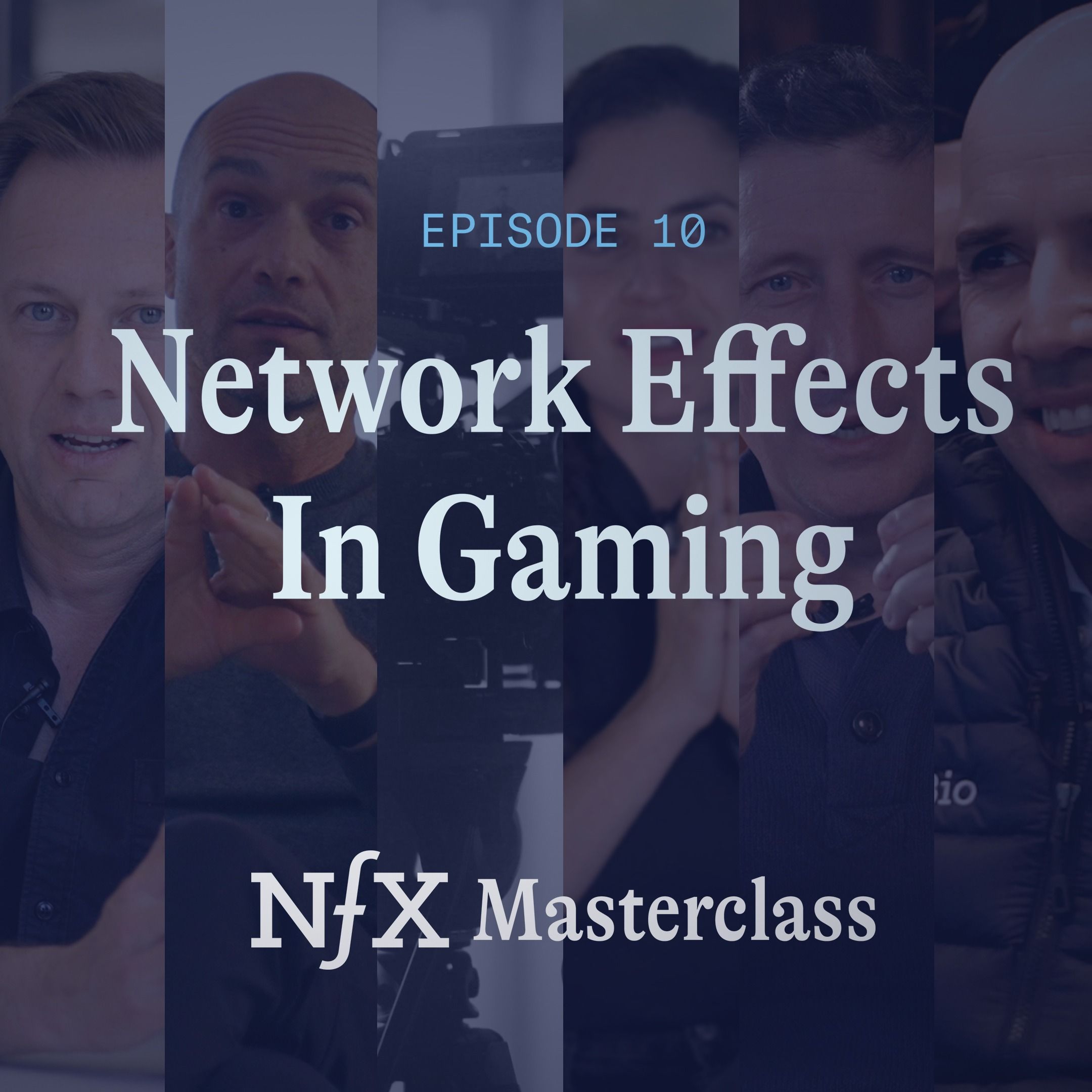 Ep 10: Network Effects In Gaming (NFX Masterclass) Ep 10: Network Effects In Gaming (NFX Masterclass)