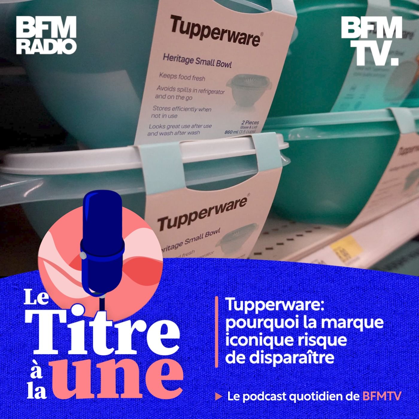 Tupperware: pourquoi la marque iconique risque de disparaître