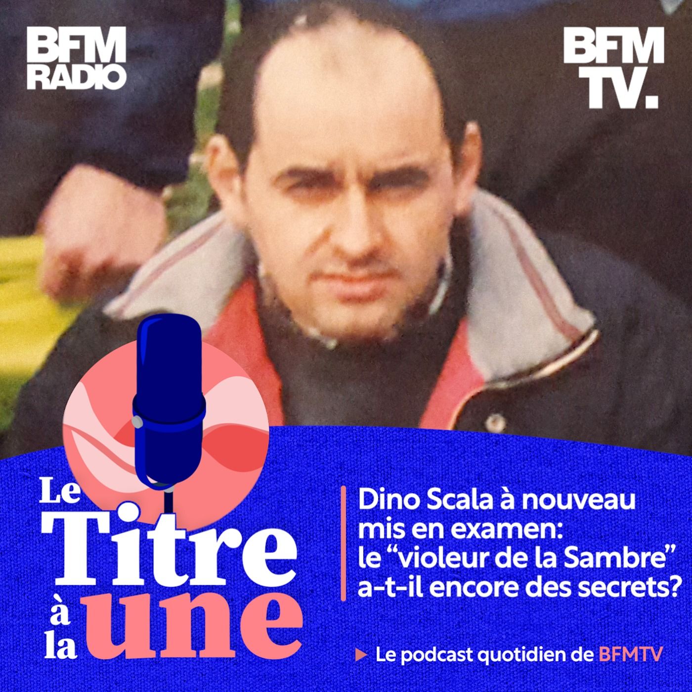 Dino Scala à nouveau mis en examen: le