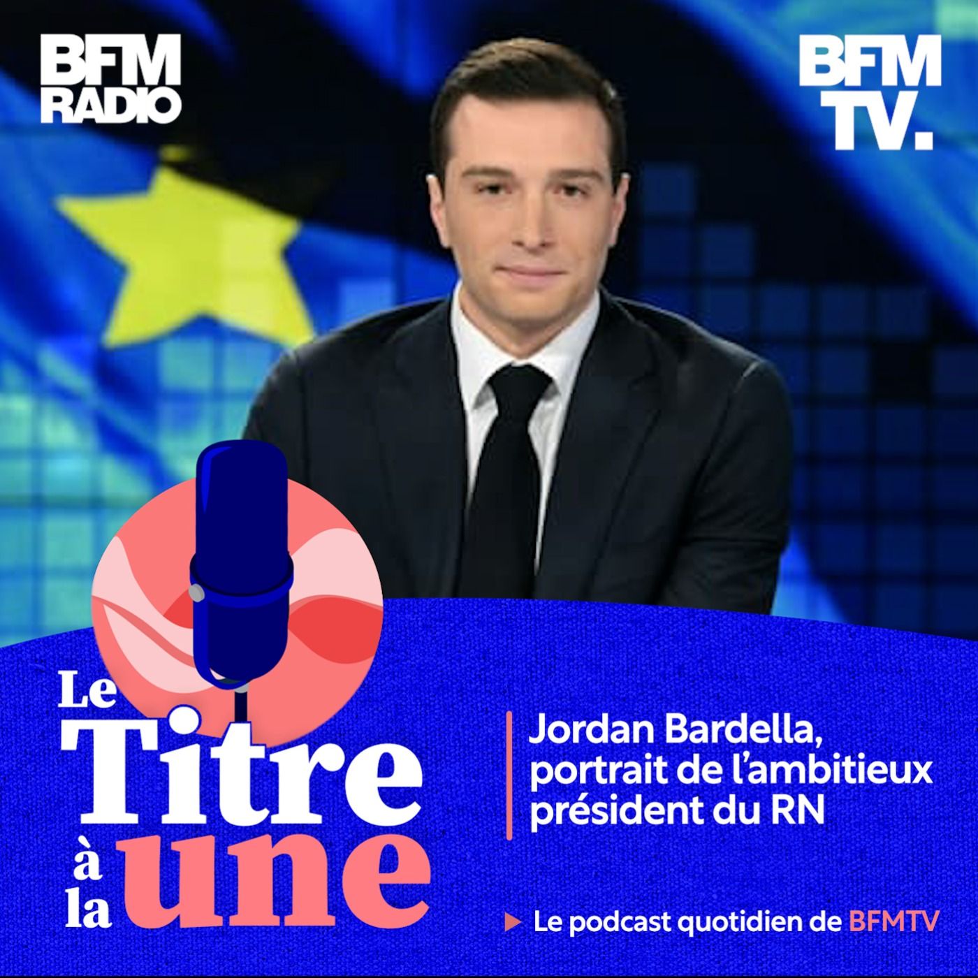 Jordan Bardella, portrait de l’ambitieux président du RN