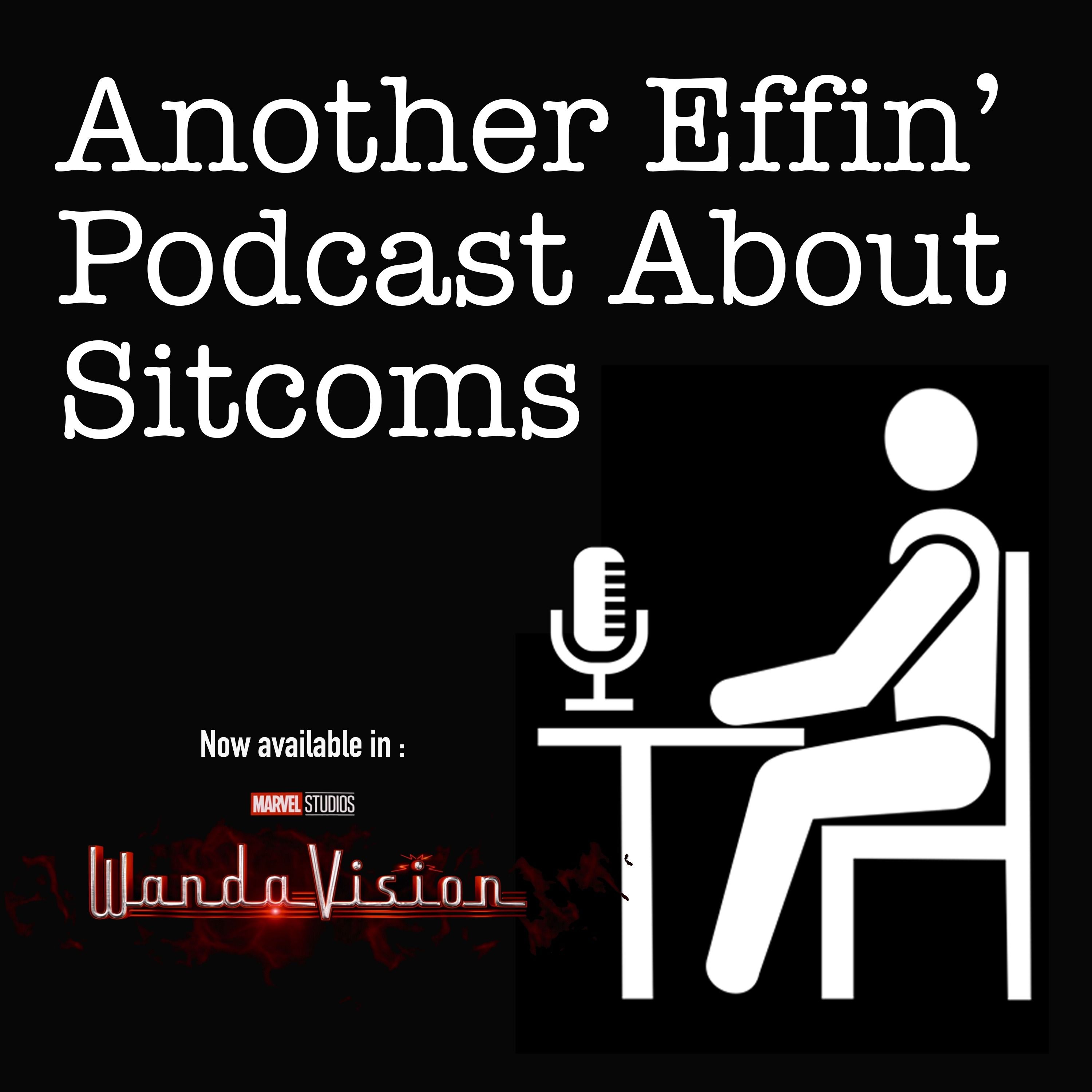 Another Effin\' Podcast About Sitcoms