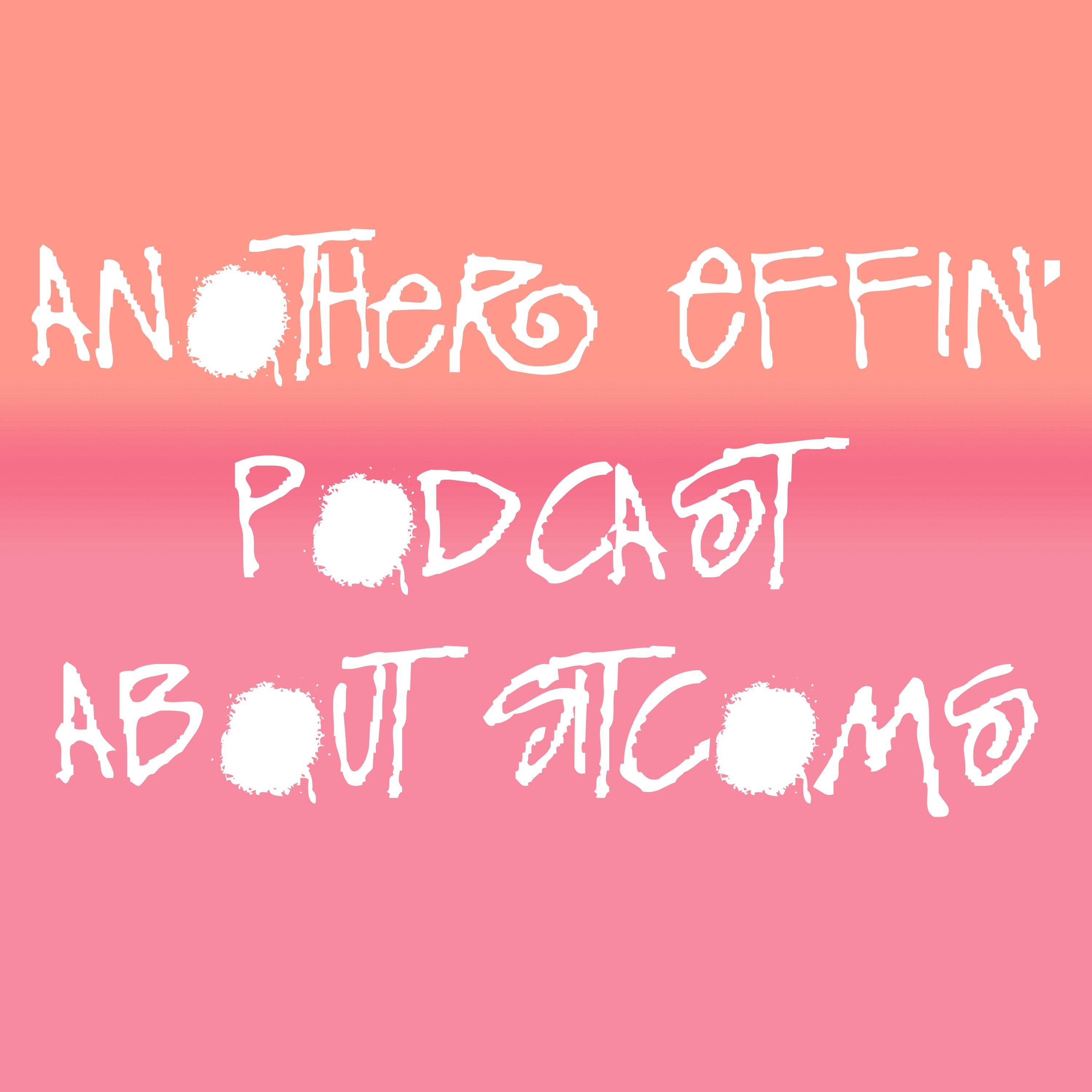 Another Effin\' Podcast About Sitcoms