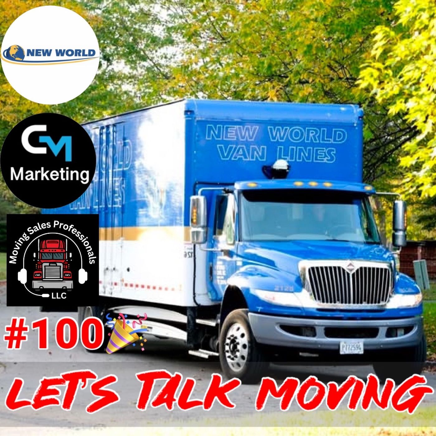 Episode: 100 - Let’s Talk Moving - Step into the Moving Industry