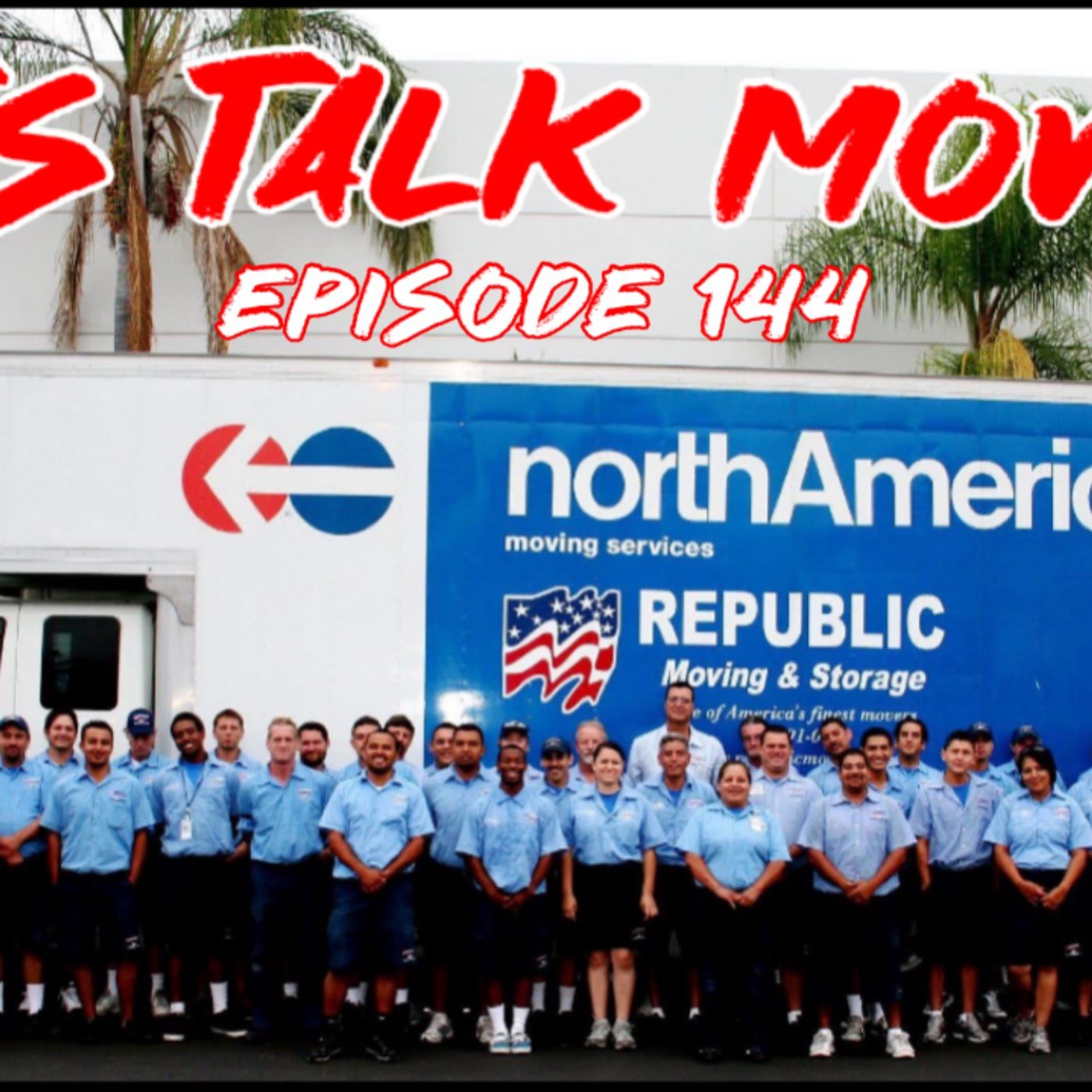 Episode: 144 - Let’s Talk Moving - Republic Moving & Storage