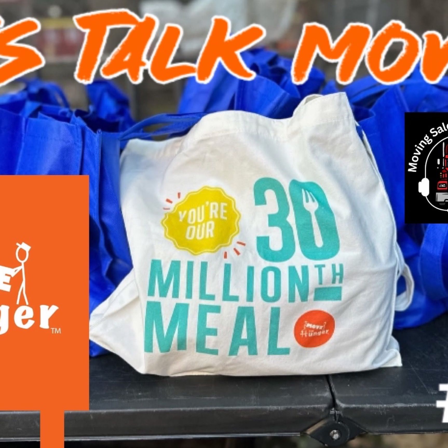 Episode: 118 - Let’s Talk Moving - Move for Hunger