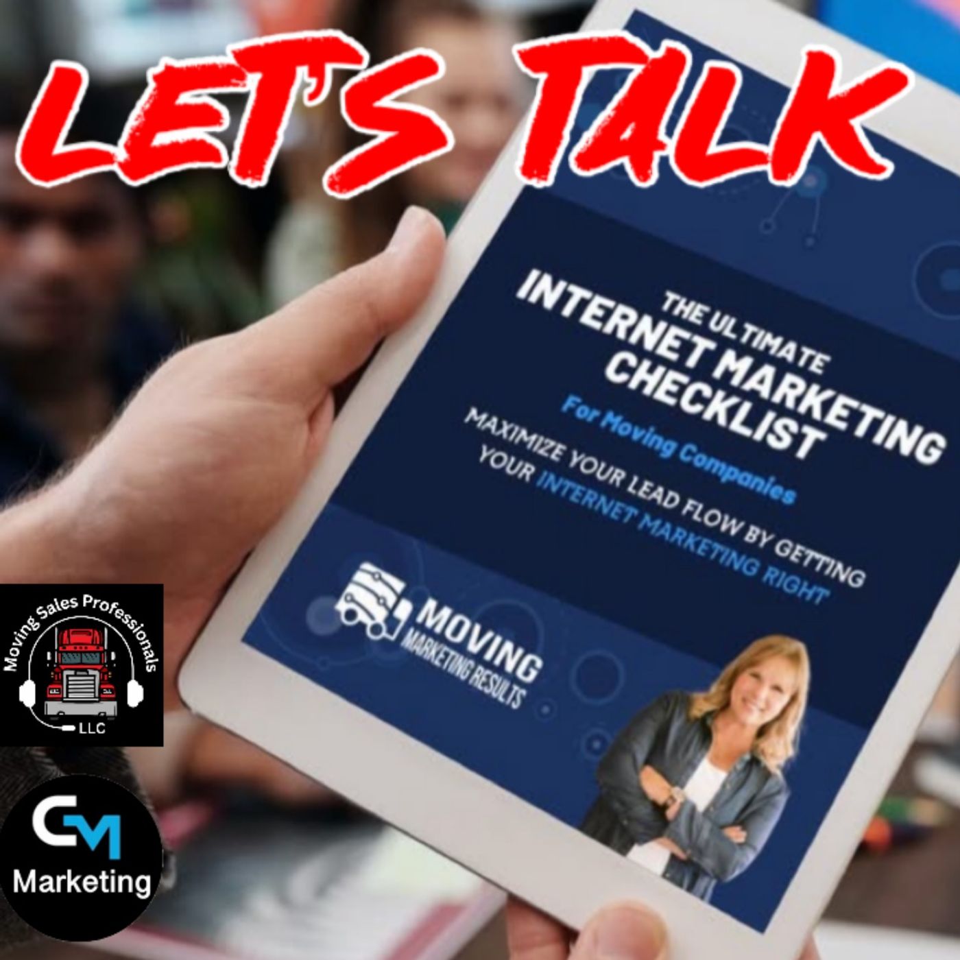 Episode: 168 - Let’s Talk Moving - Moving Marketing Results Pt. 2 Episode: 168 - Let’s Talk Moving - Moving Marketing Results Pt. 2