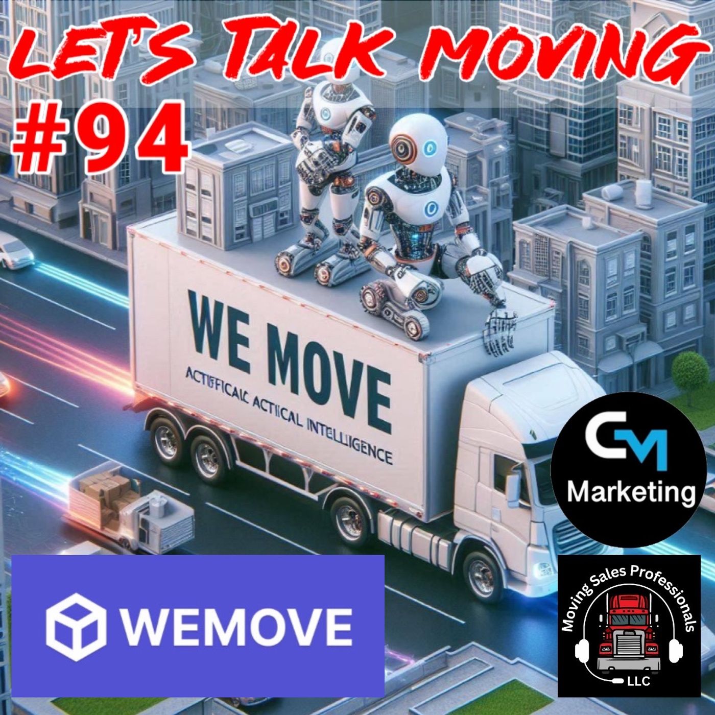 Episode: 94 - Let’s Talk Moving - WeMove.AI