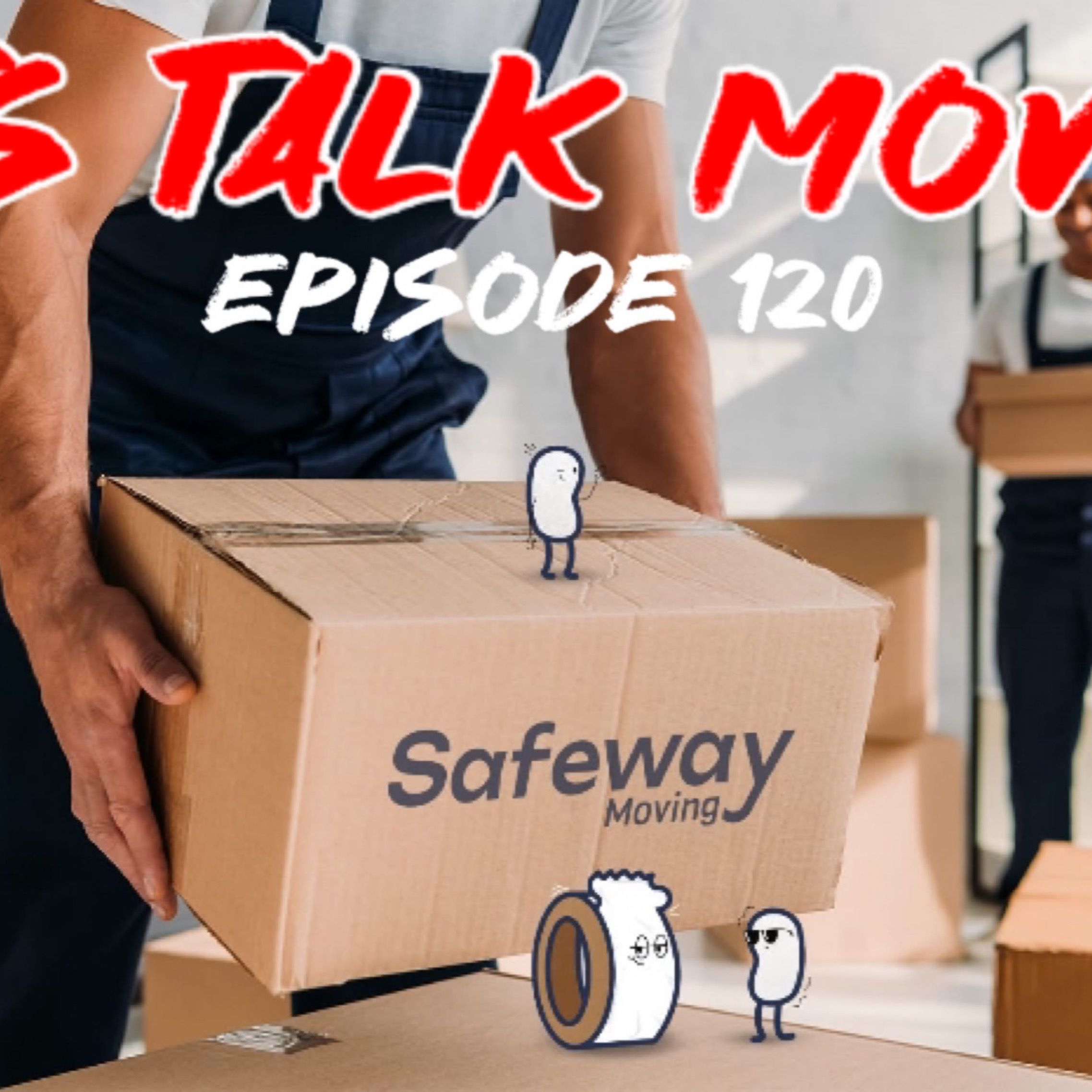 Episode: 120 - Let’s Talk Moving - What Moving Is