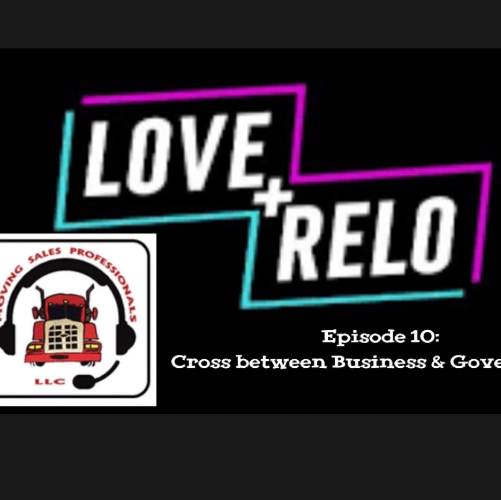 Episode 10: Cross between Business & Goverment Moving