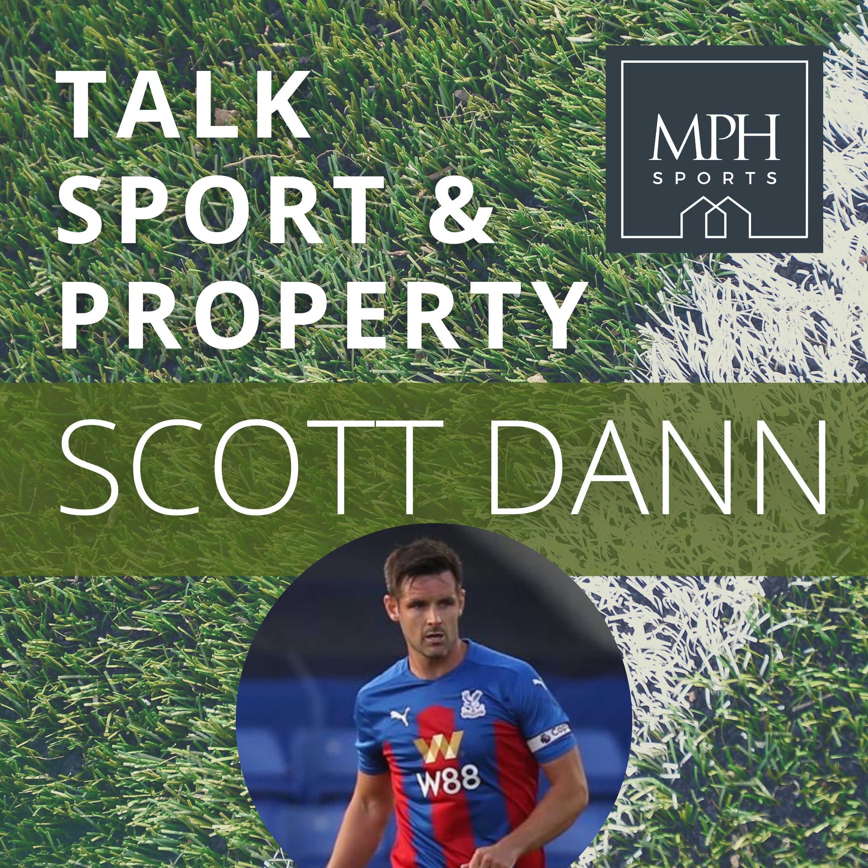 Talk Sport & Property with Scott Dann
