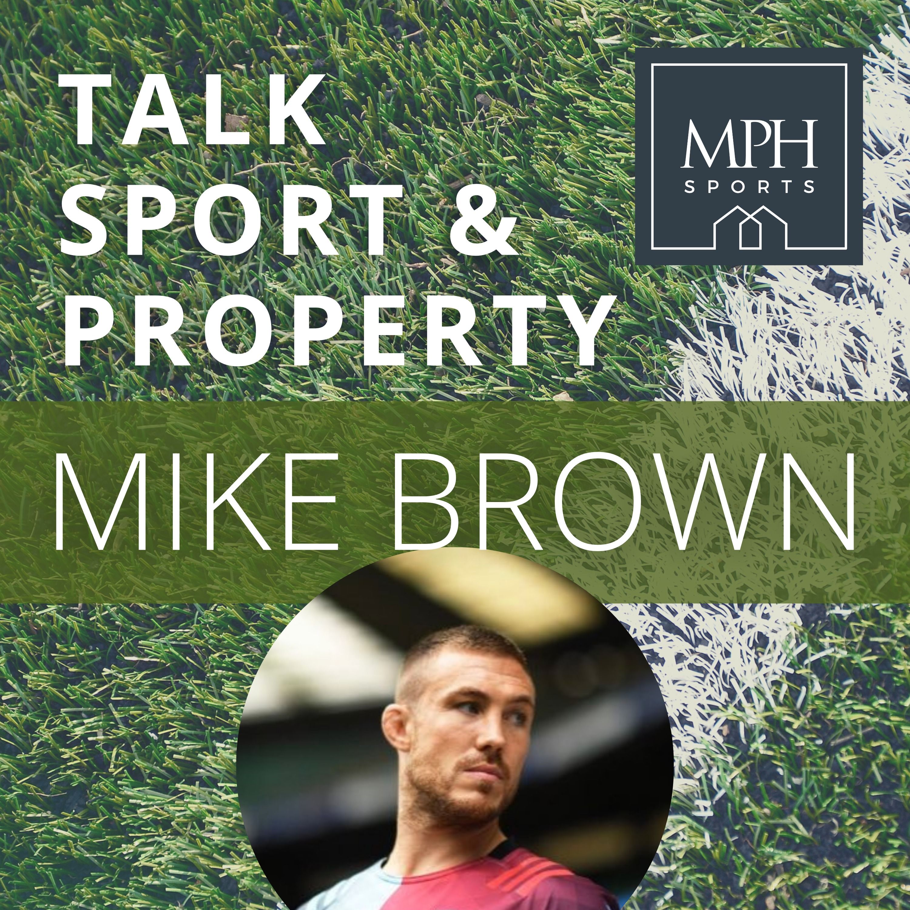 Talk Sport & Property with Mike Brown