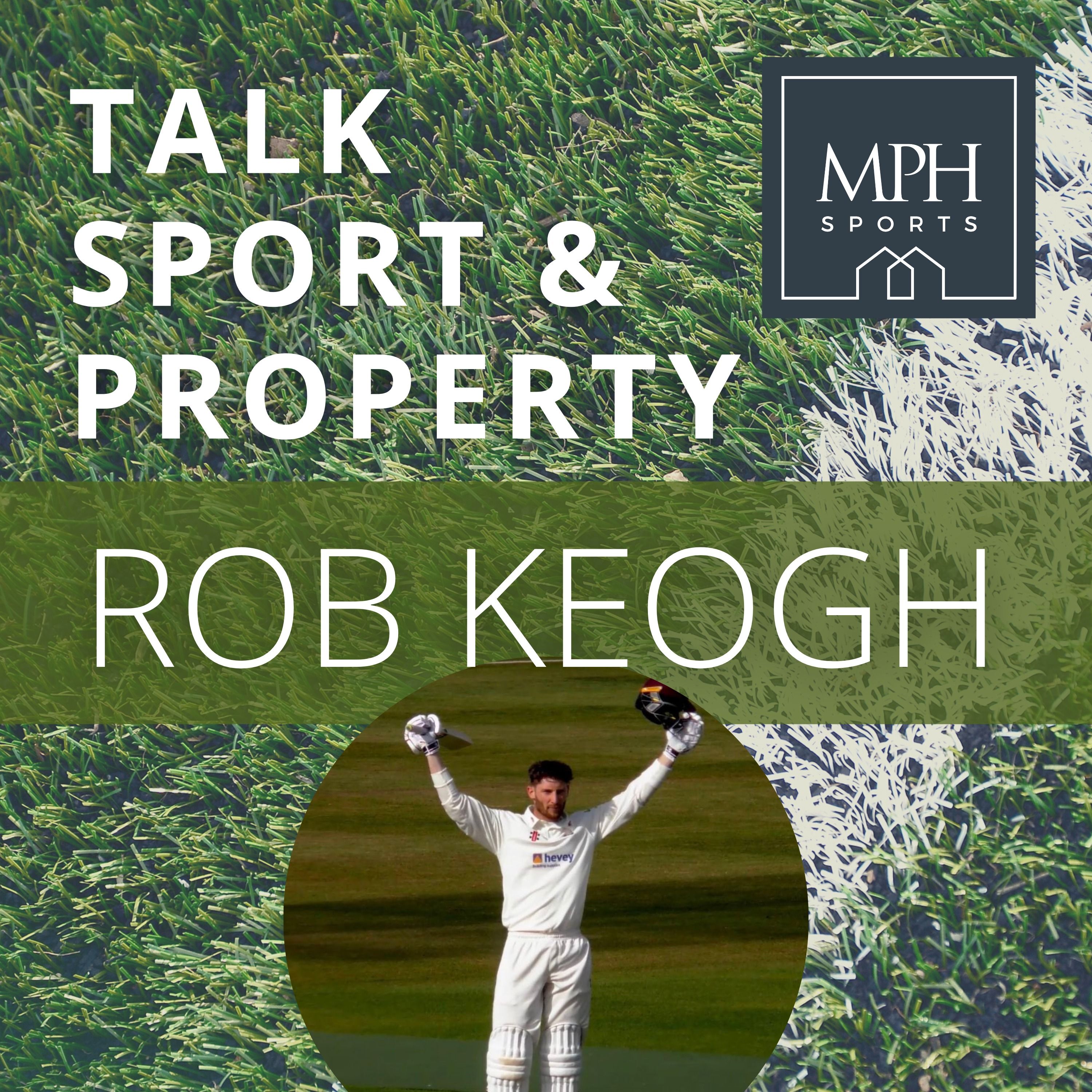 Talk Sport & Property with Rob Keogh