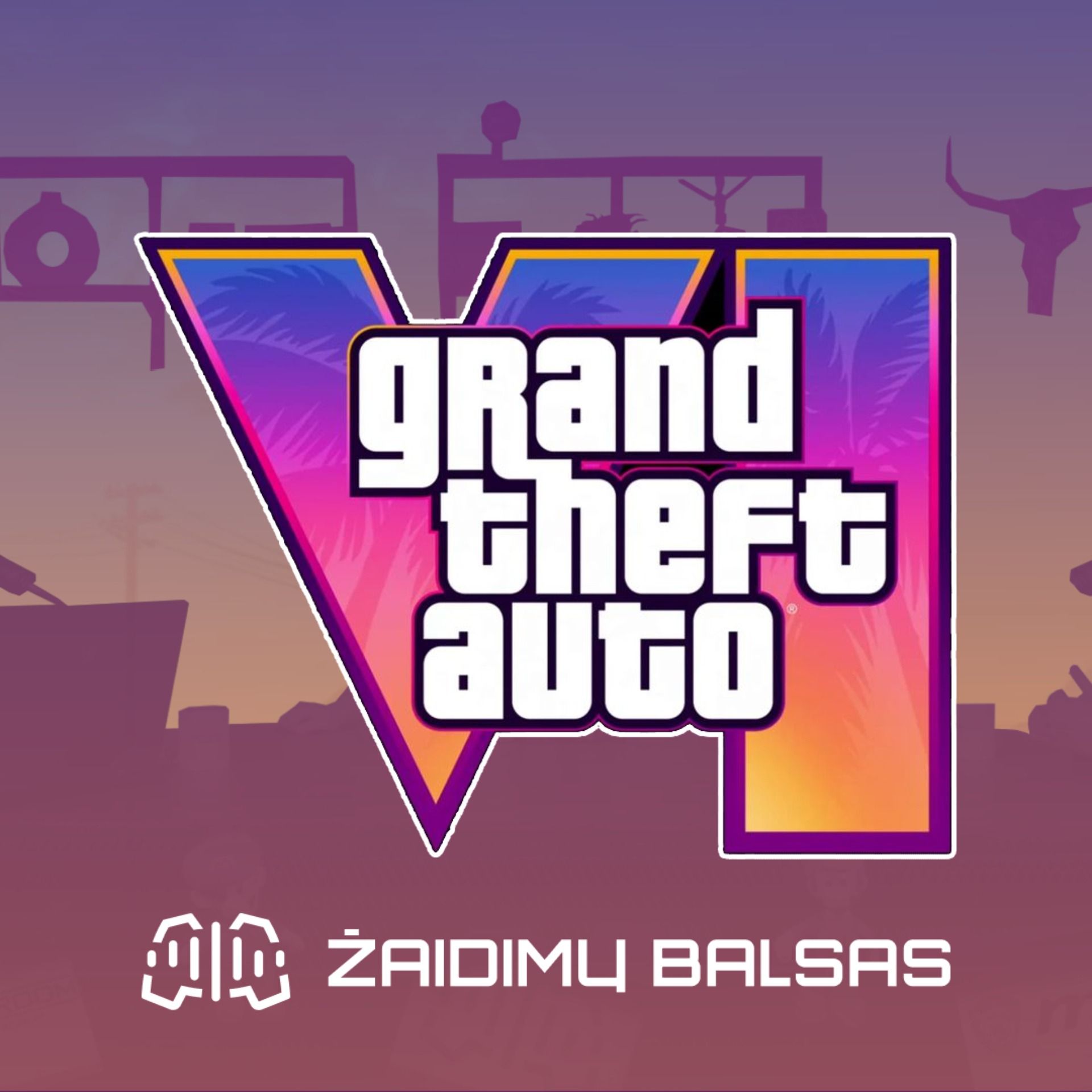GTA 6 oficialus anonsas - Grįžtam į Vice City! ŽB podcastas S02E19 episode artwork