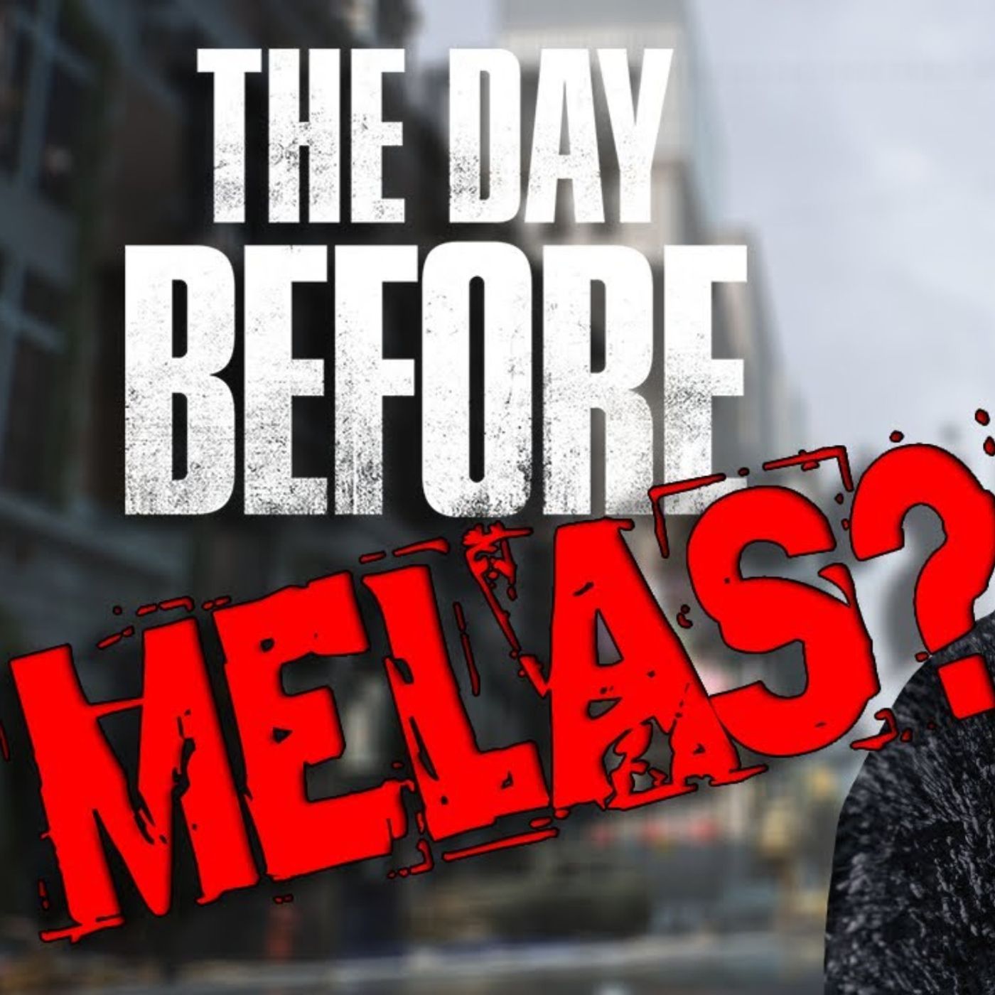 The Day Before - didžiausias amžiaus MELAS! episode artwork