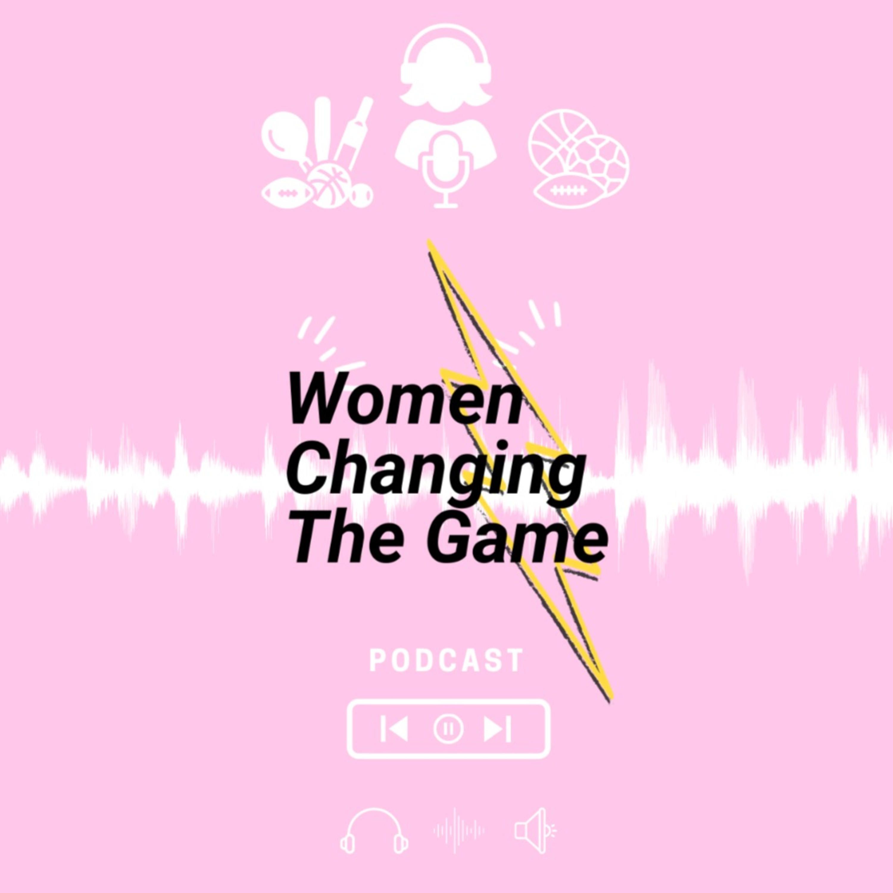 Women Changing The Game
