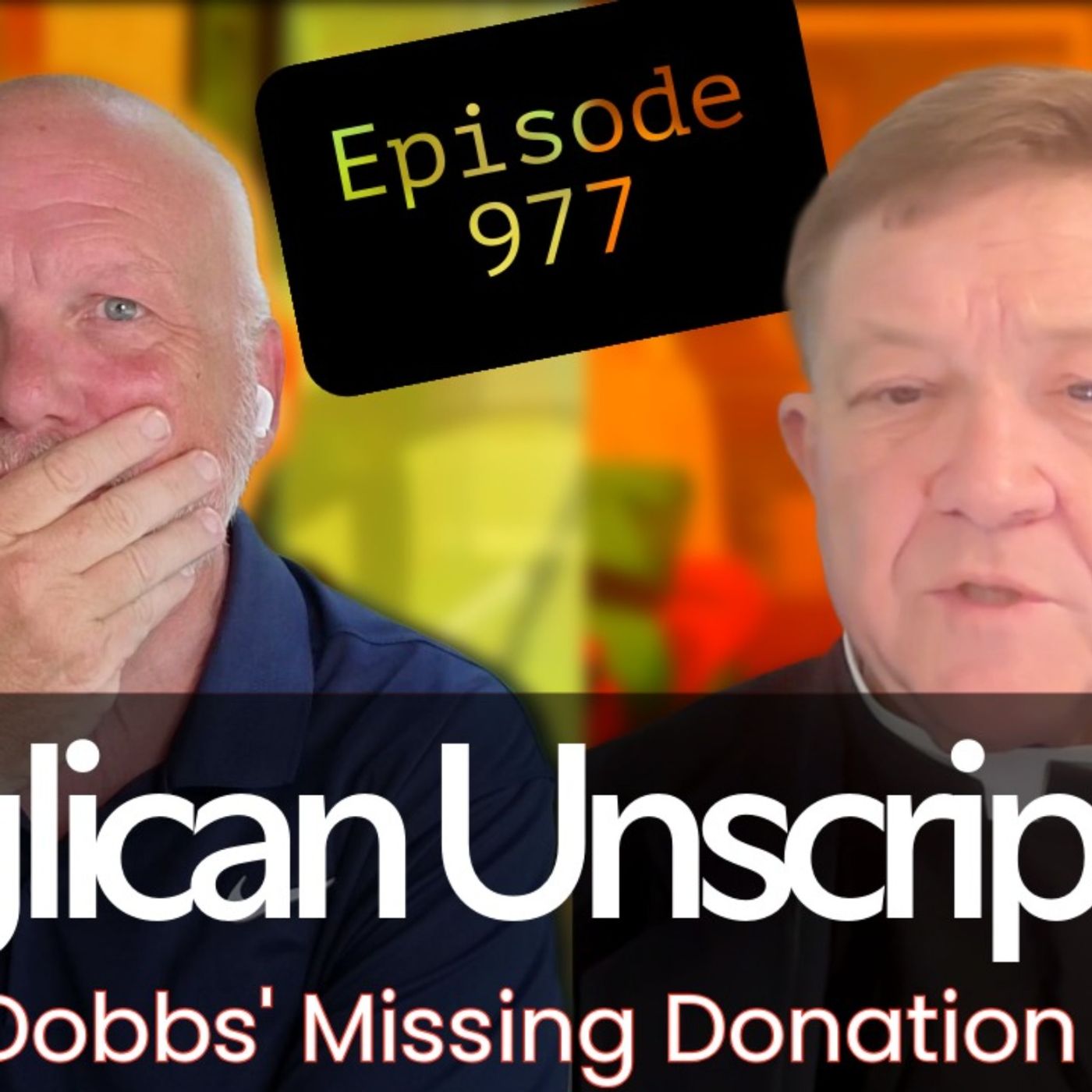 Anglican Unscripted 977 - Dobbs' Missing Donation episode artwork