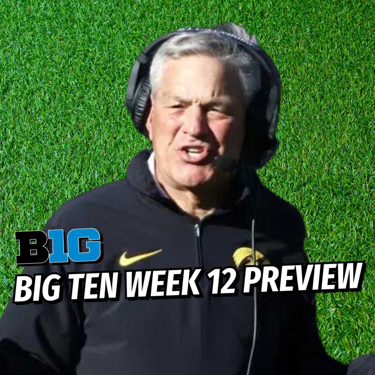 Big Ten Football Podcast Week 12 Preview | Coaching Carousel | Did Michigan really not know?